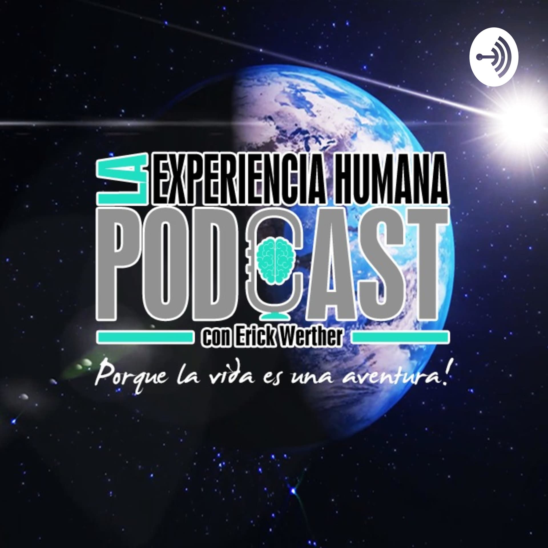 La Experiencia Humana Podcast con Erick Werther - Podcasts