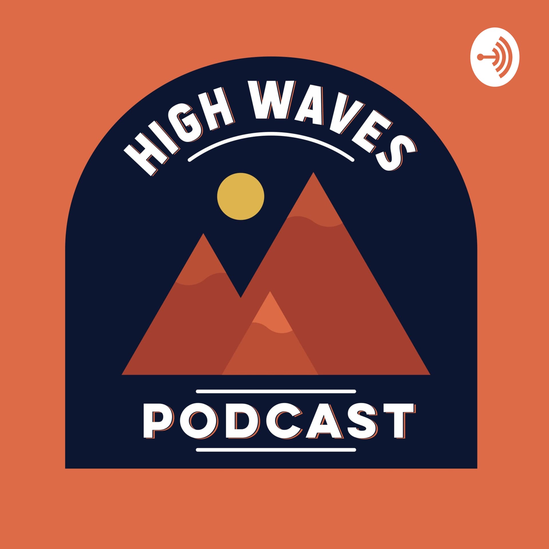 High Waves - Podcasts