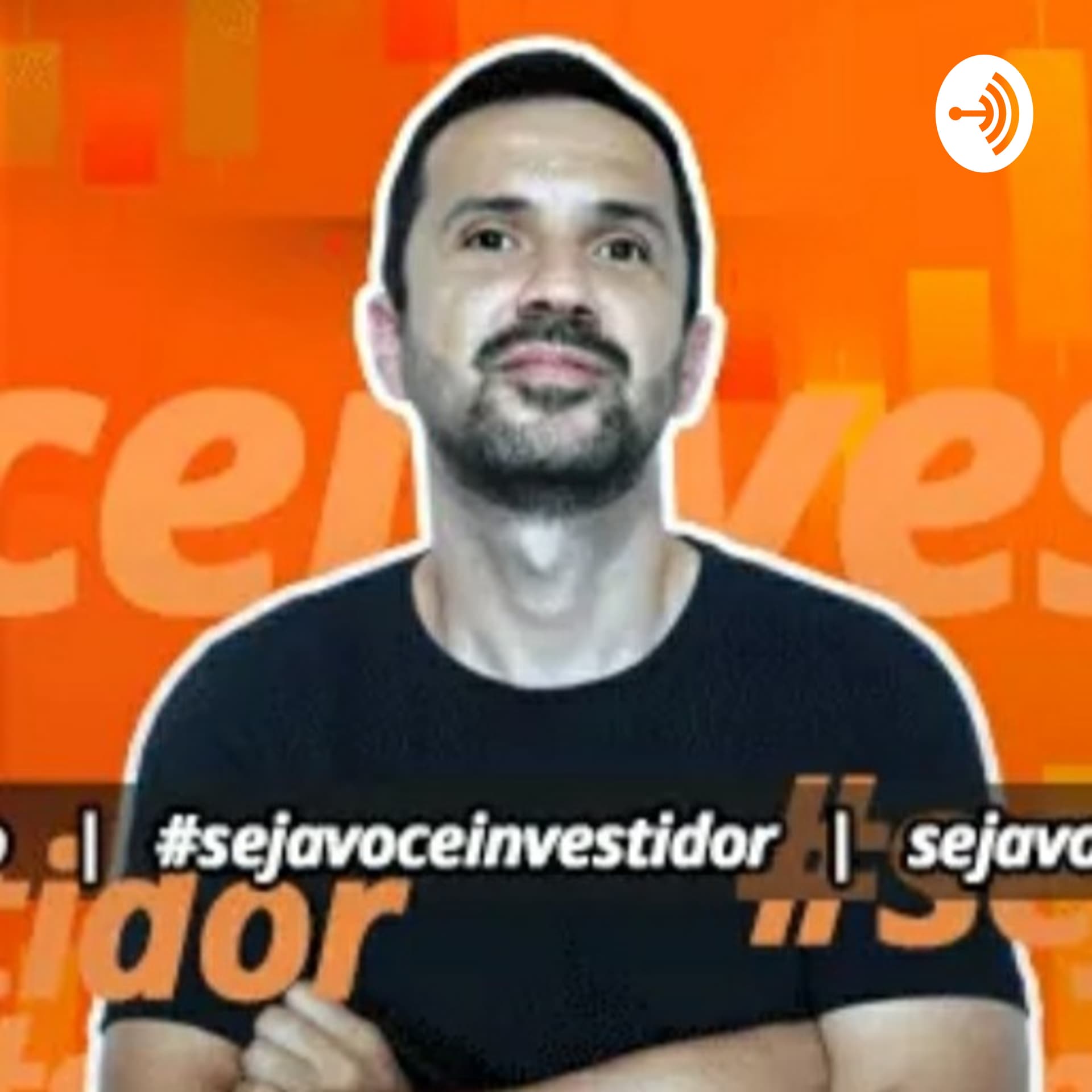 Seja Você Investidor - Podcasts
