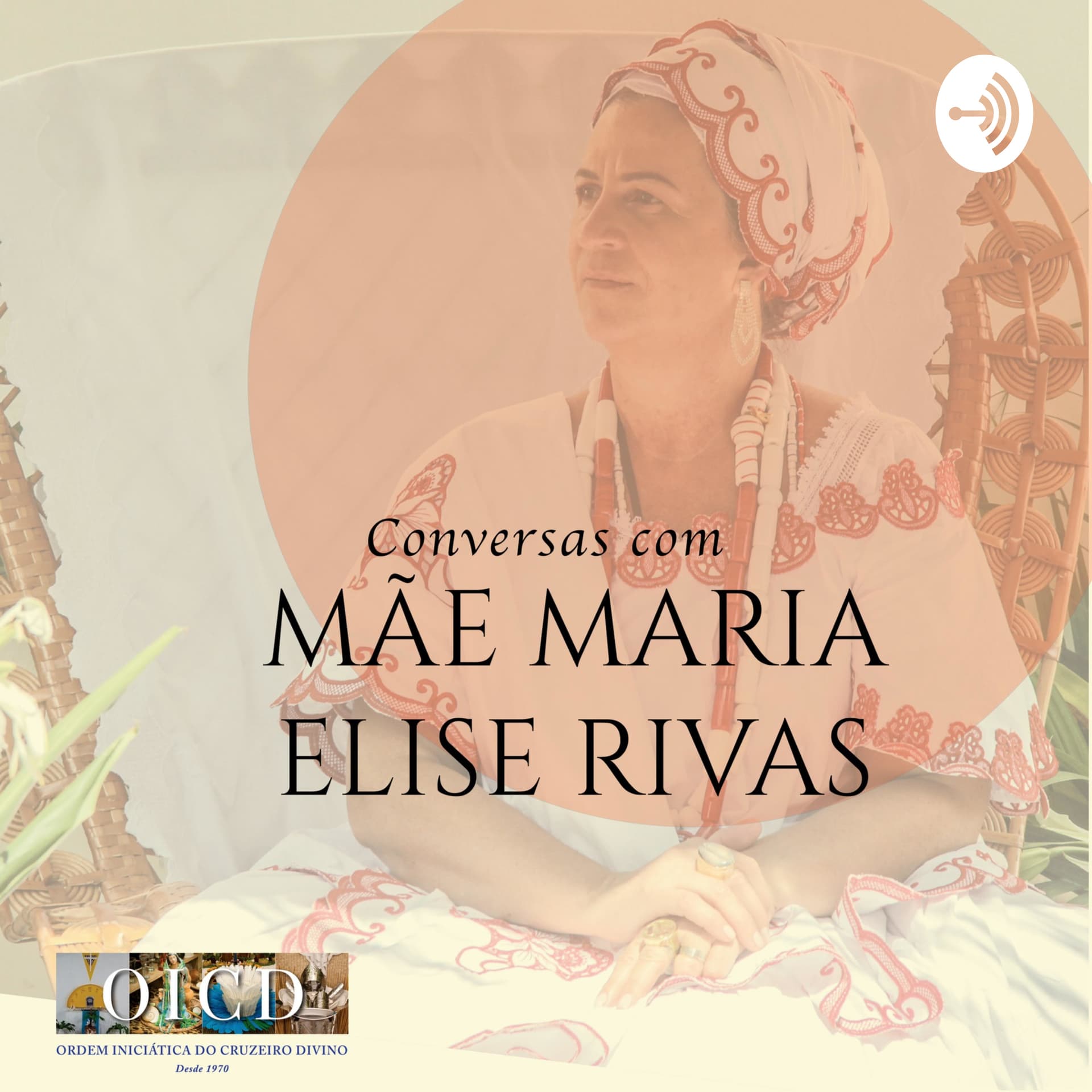 Conversas com Mãe Maria Elise Rivas - Podcasts
