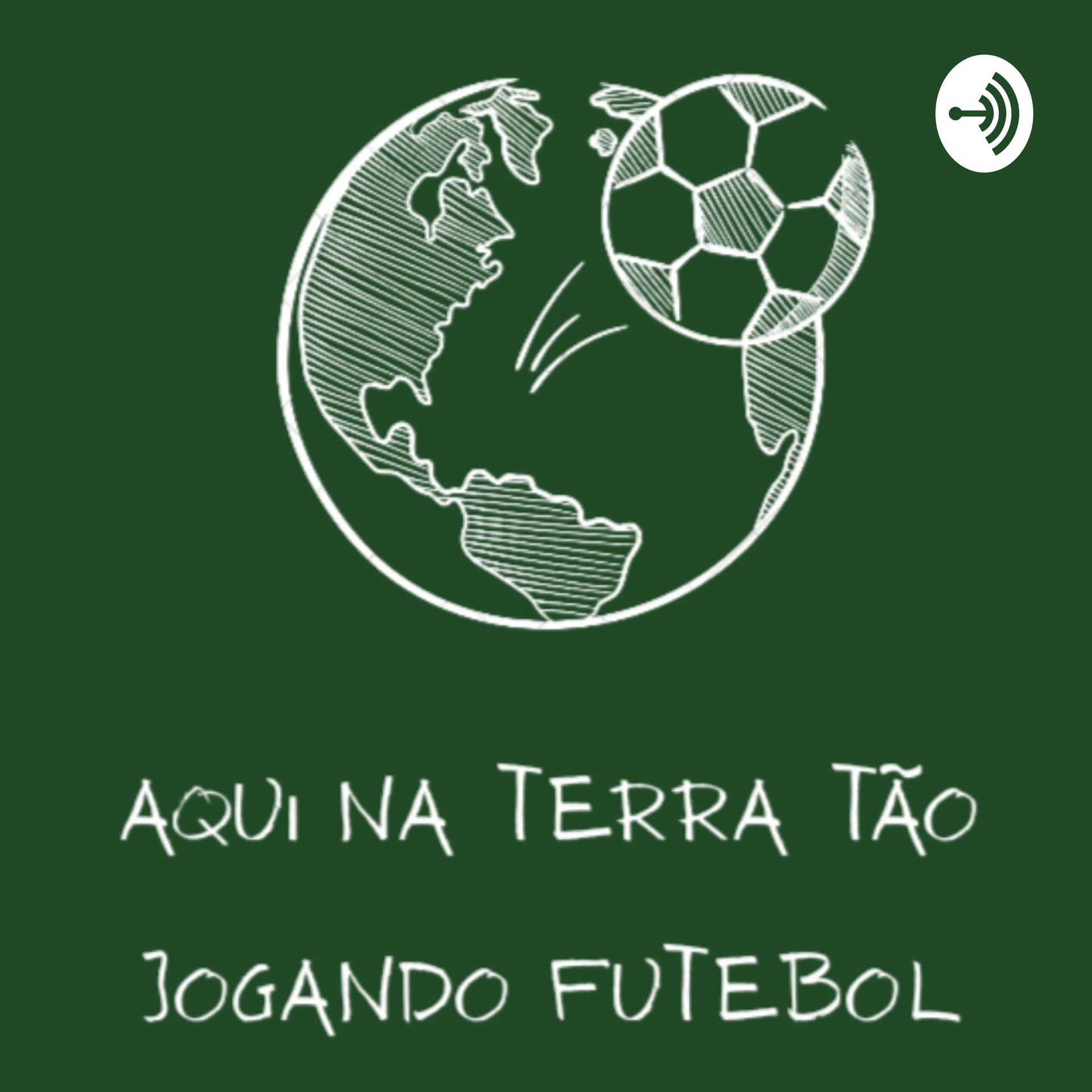 Aqui na Terra tão jogando futebol