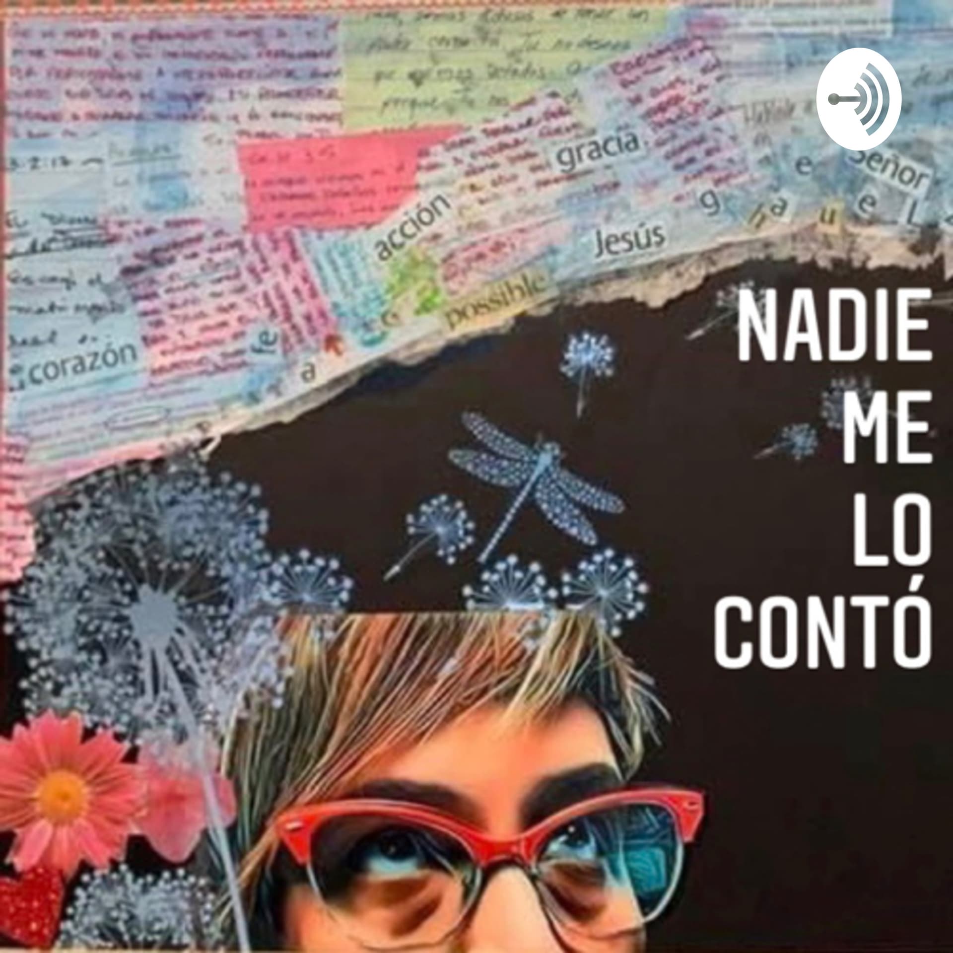 Nadie me lo conto - Podcasts