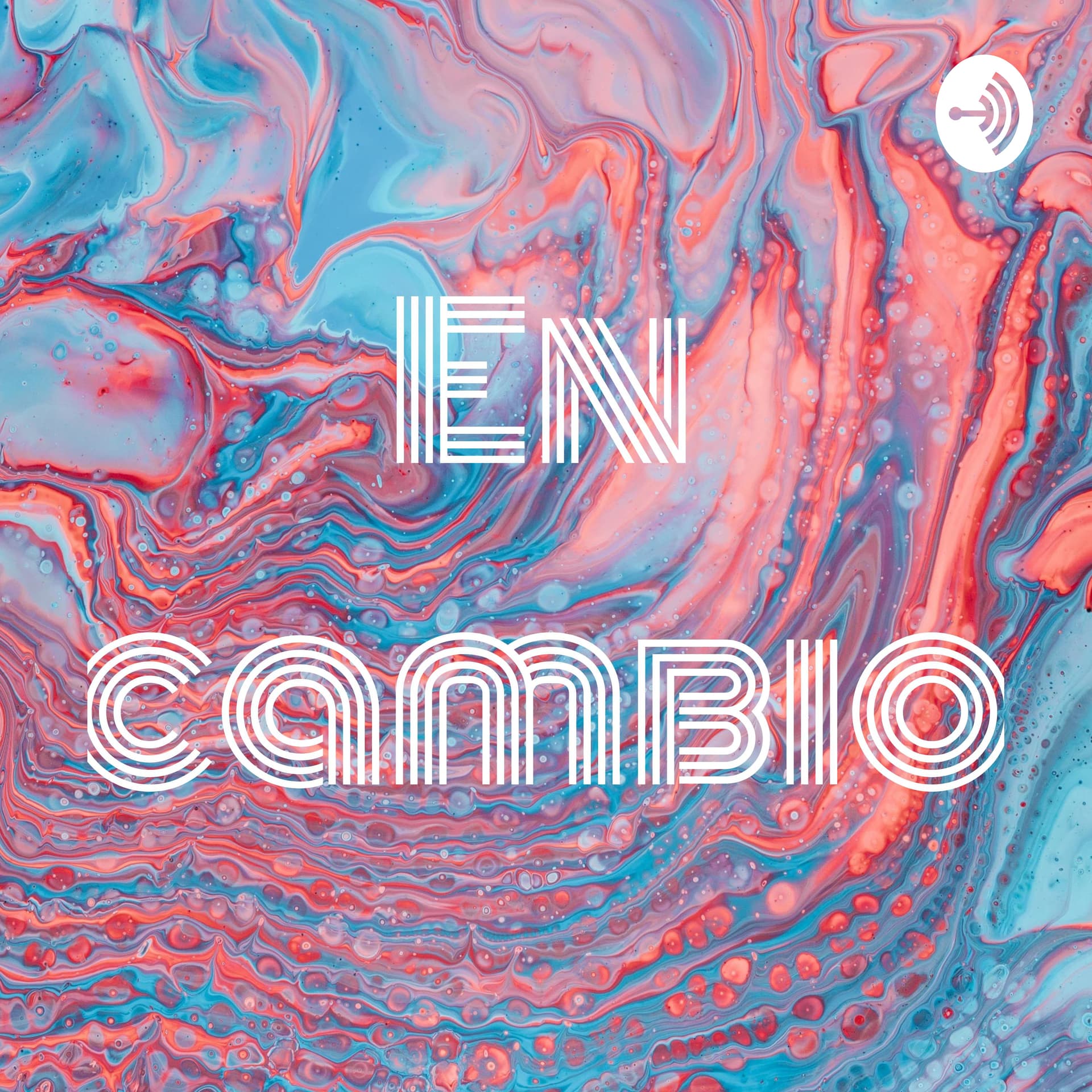 En cambio - Podcasts