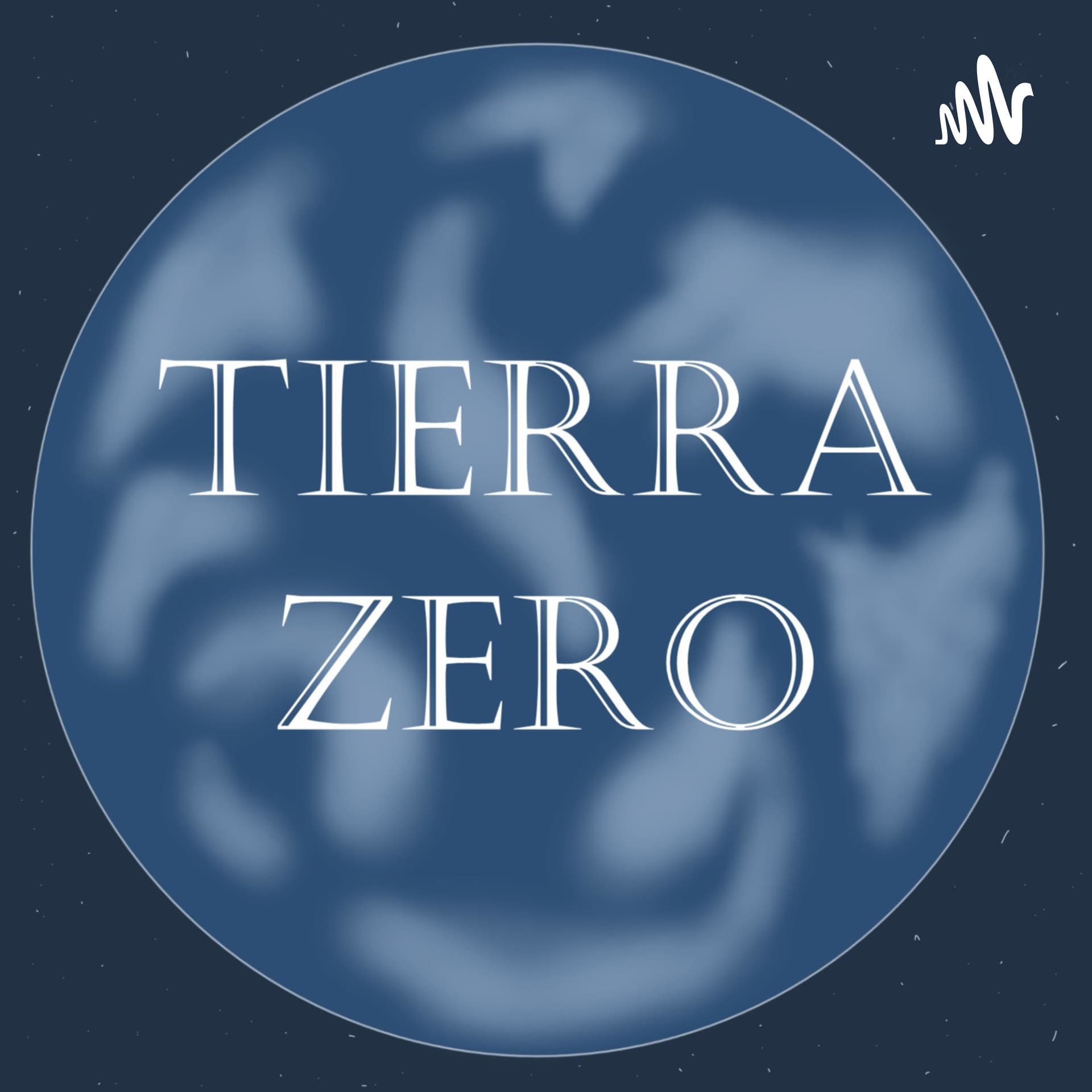 Tierra Zero - Podcasts