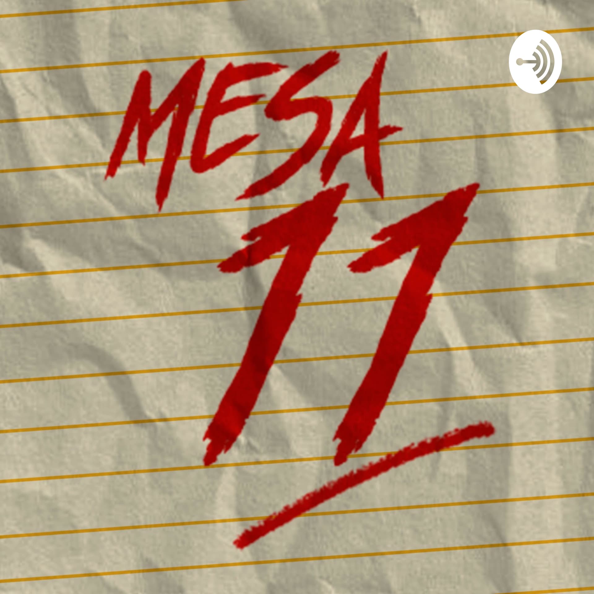 Mesa 11 - Podcasts