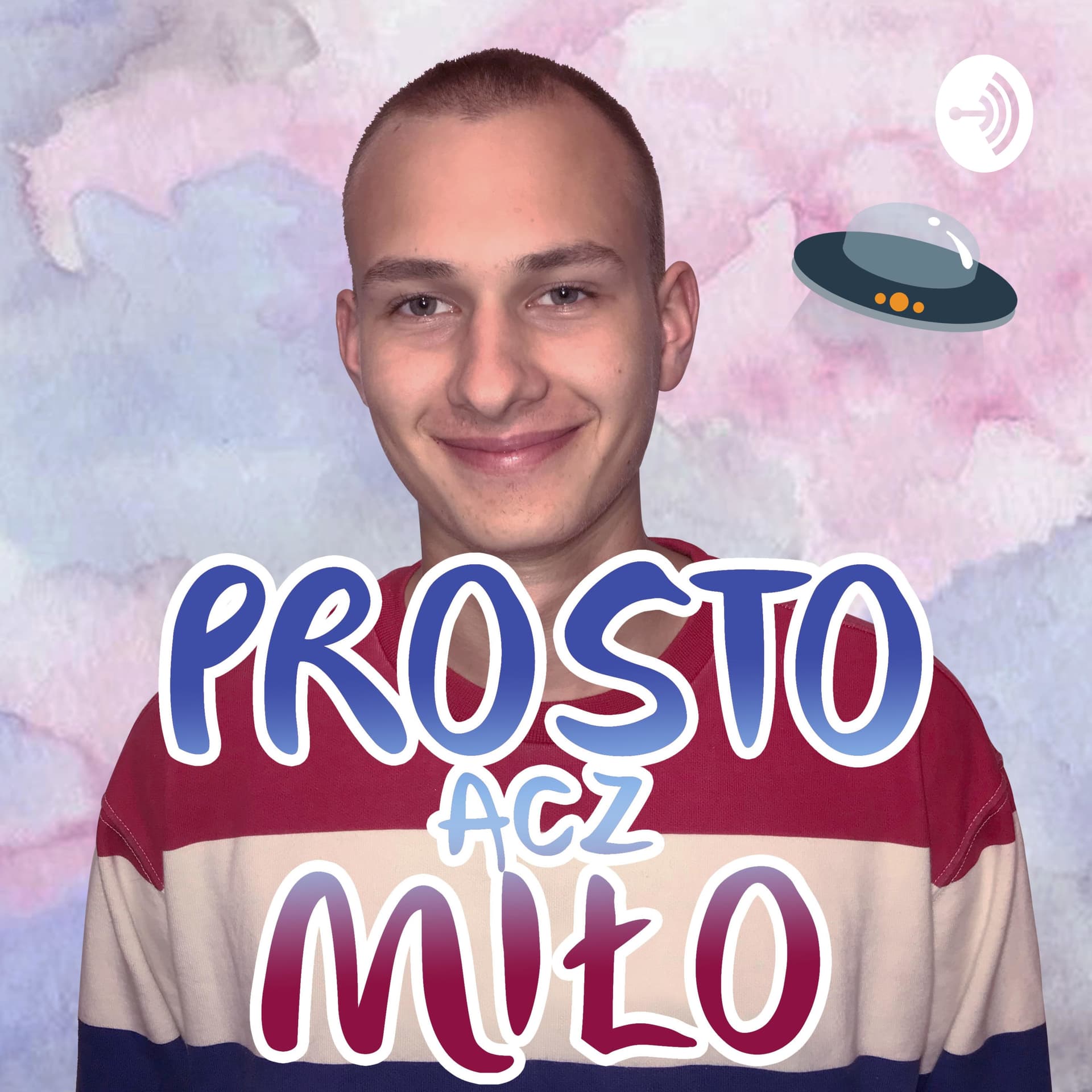 Prosto Acz Miło - Podcasts