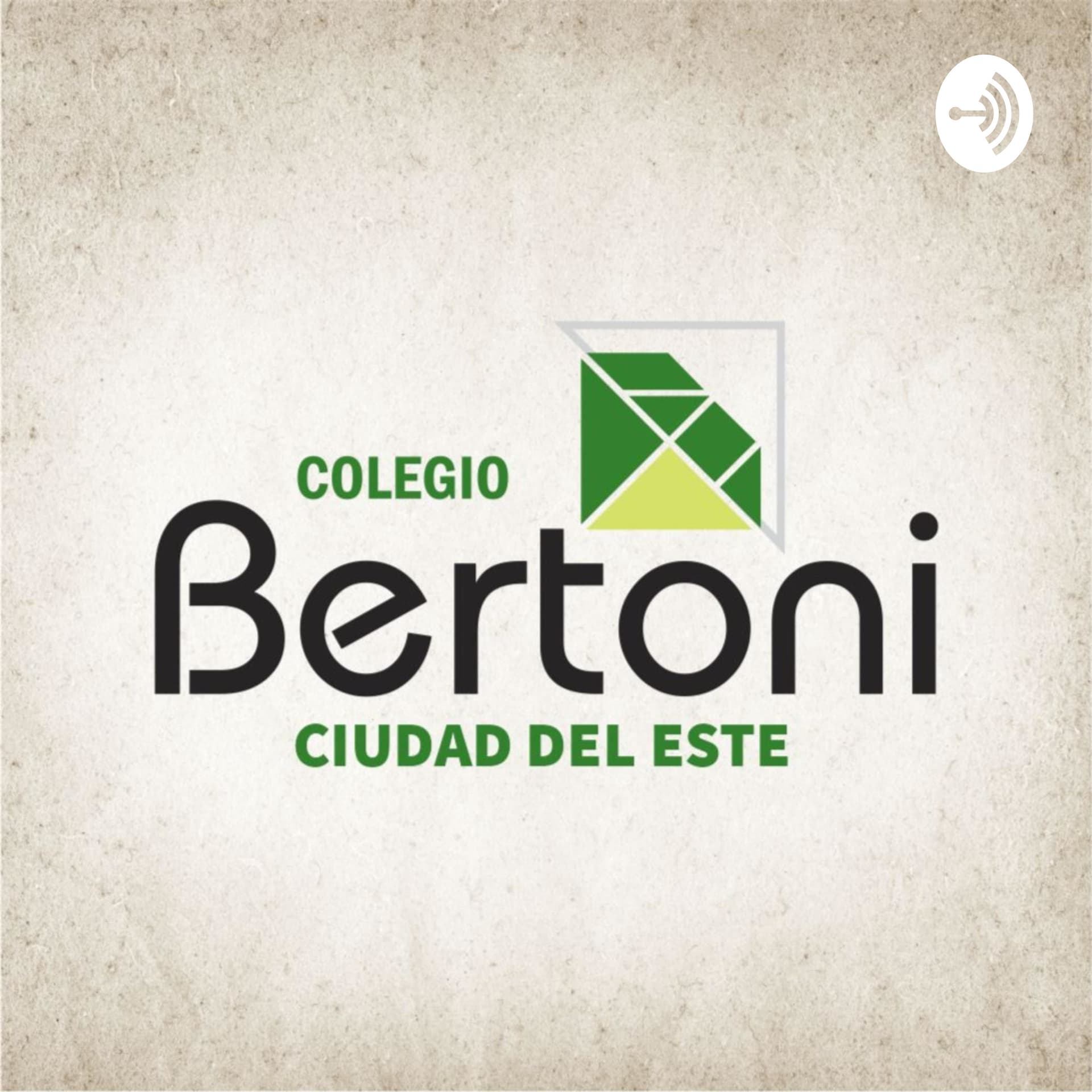 Colegio Bertoni Ciudad del Este - Podcasts