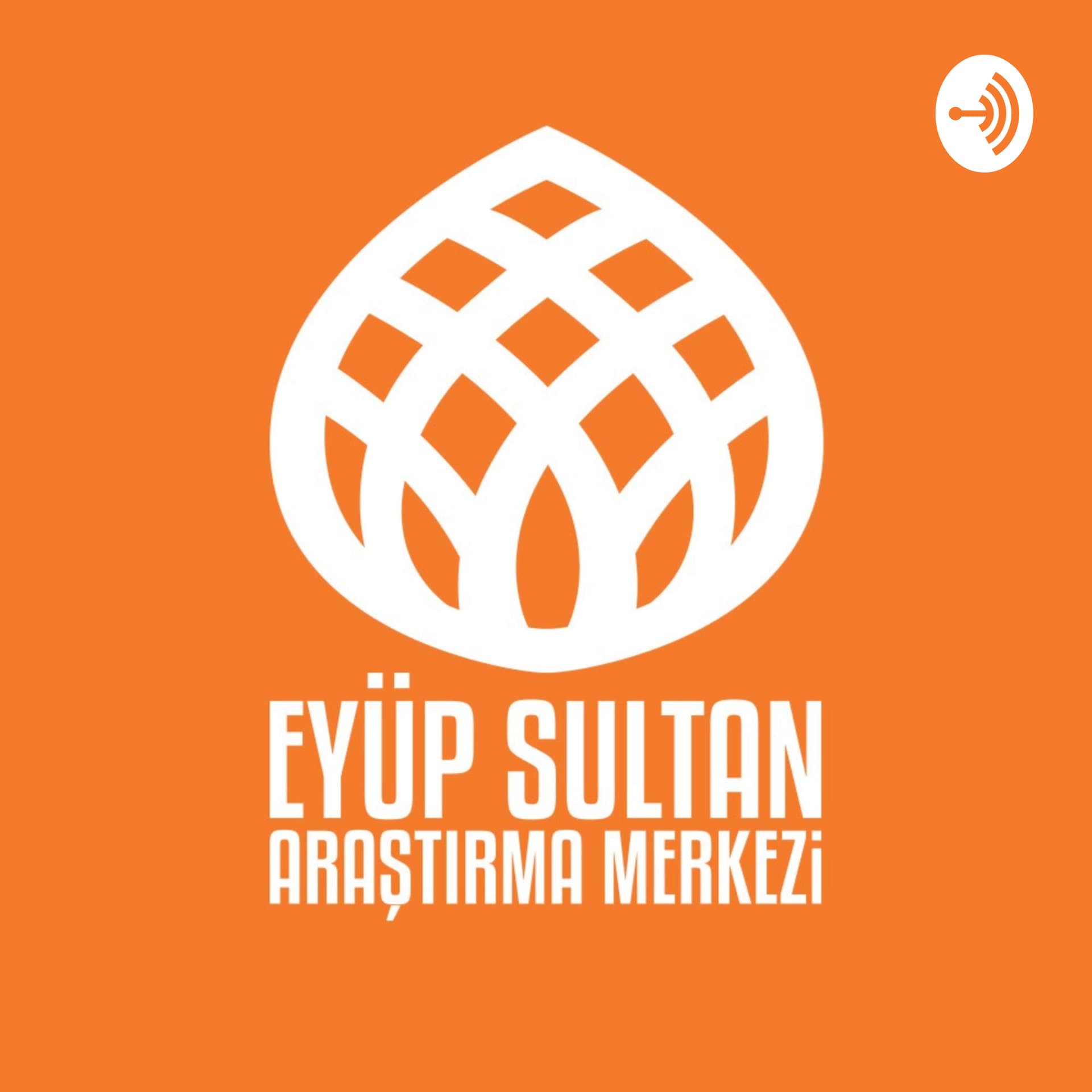 EYSAM - Eyüp Sultan Araştırma Merkezi - Podcasts