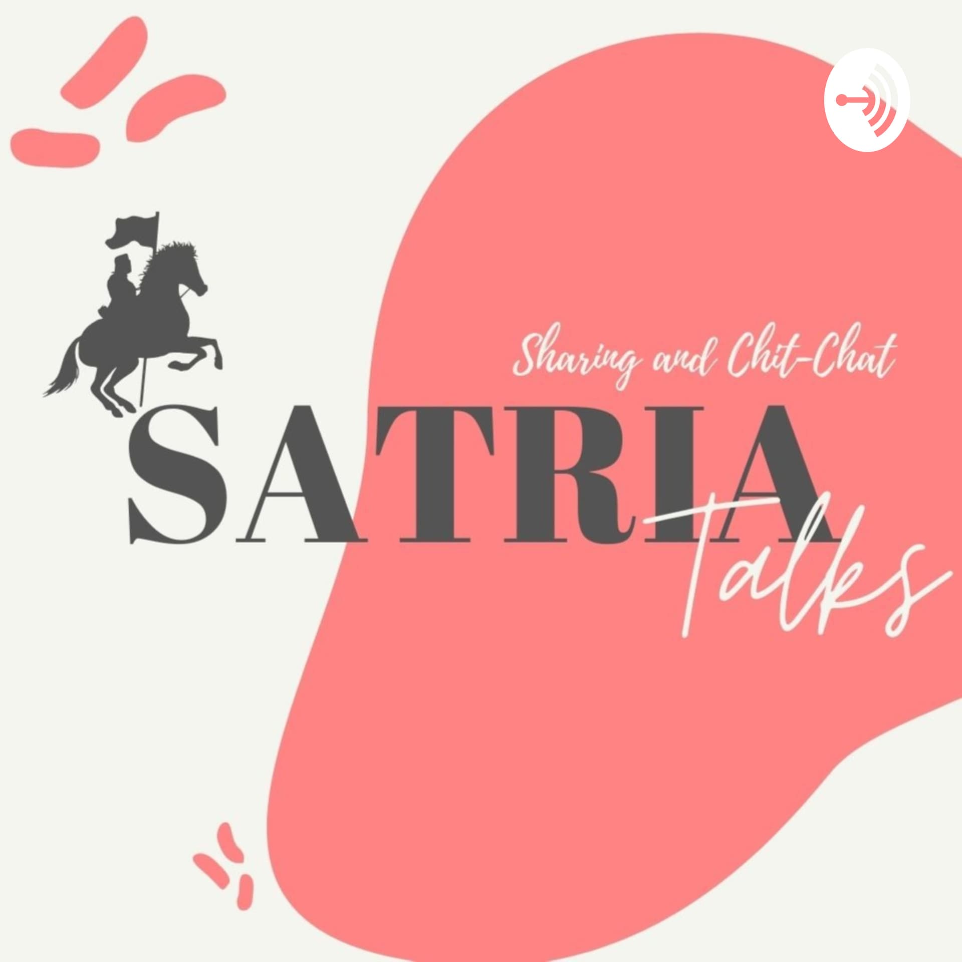 Satria Talks - Podcasts
