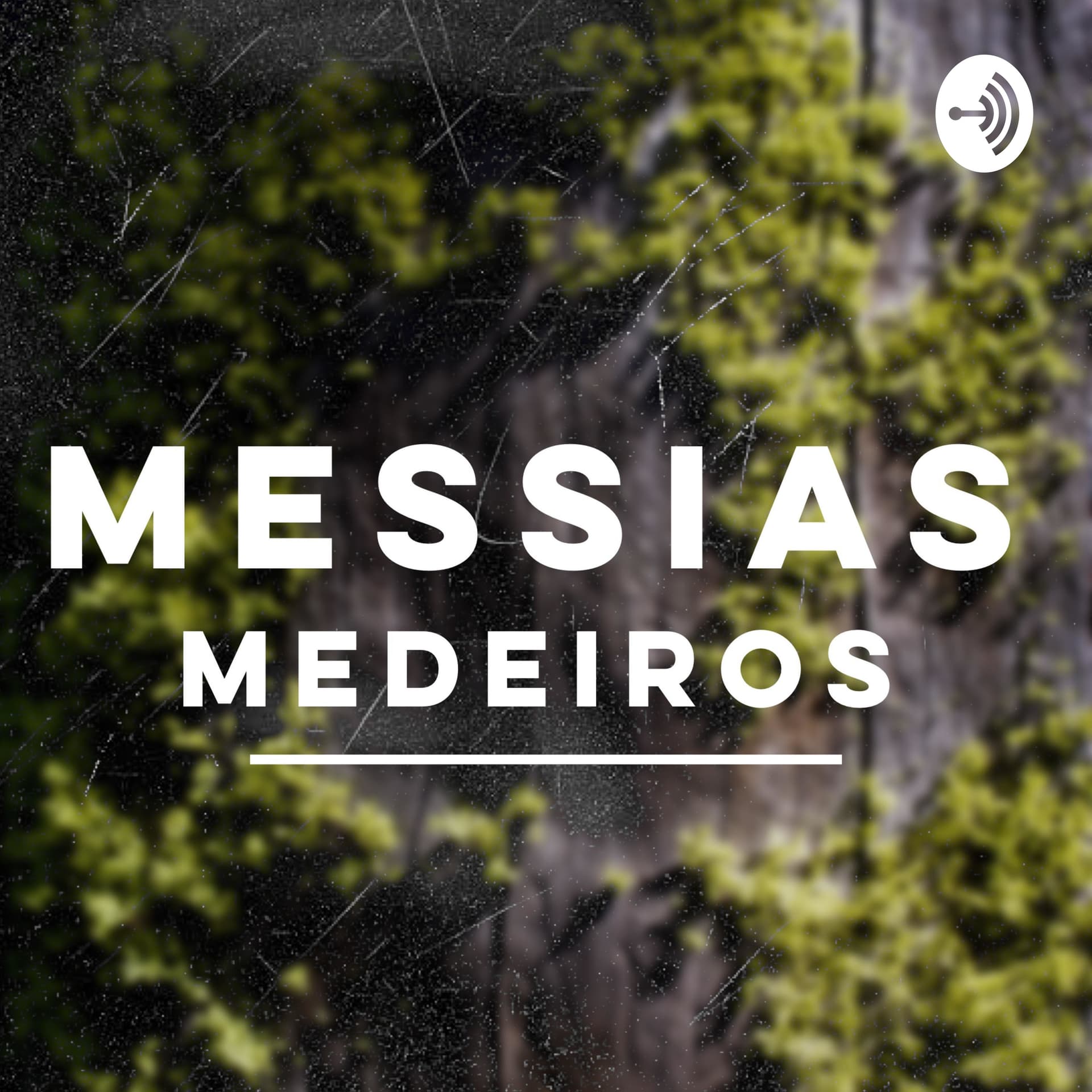 Messias Medeiros - Podcasts