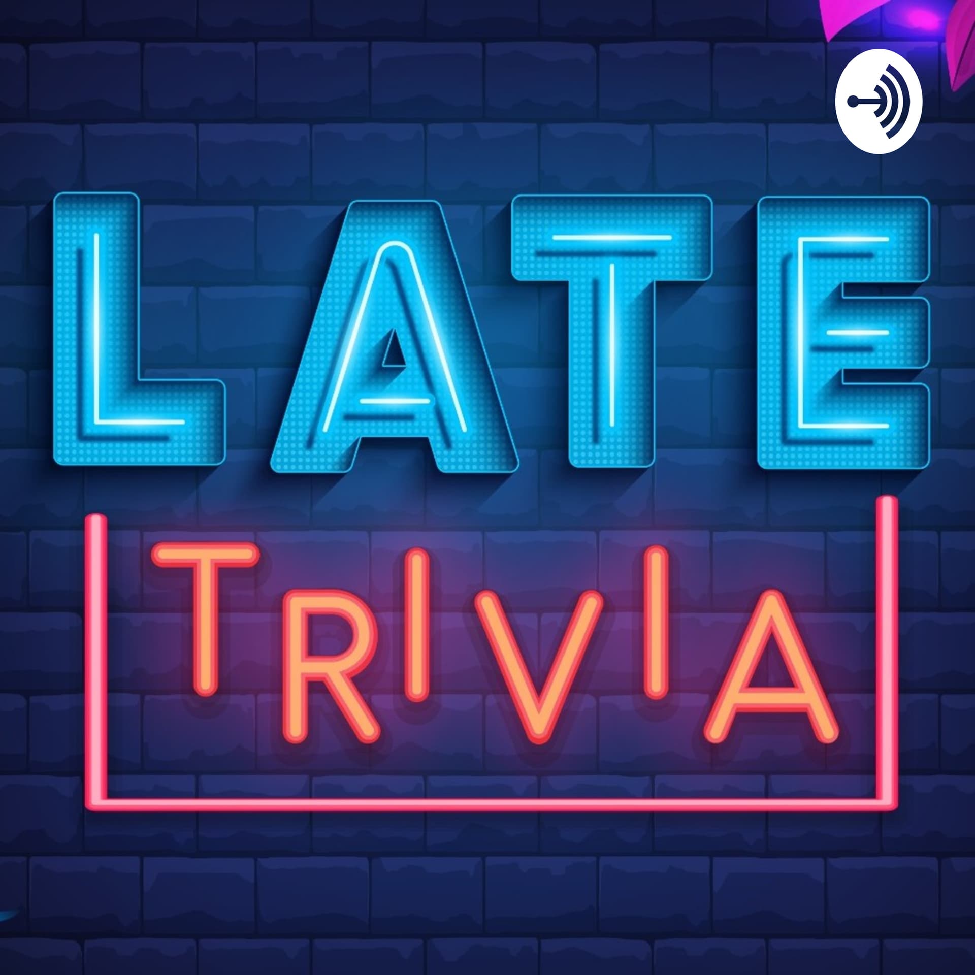 Late Trivia - Podcasts