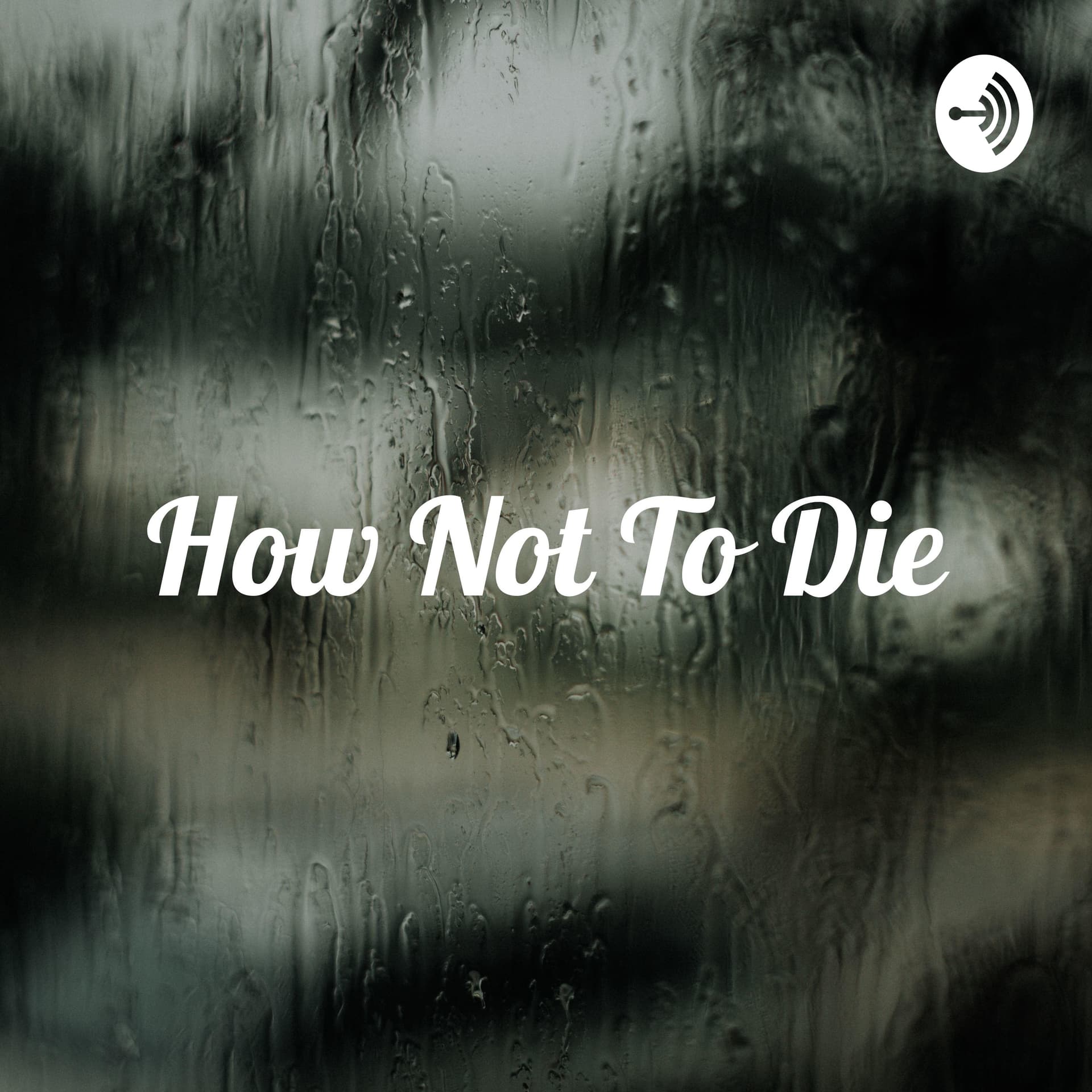 How Not To Die - Leben Mit Depression - Podcasts