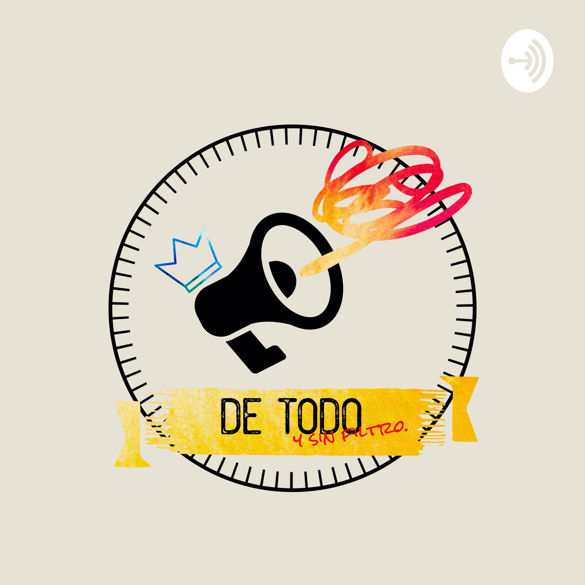 De todo y SIN FILTRO - Podcasts