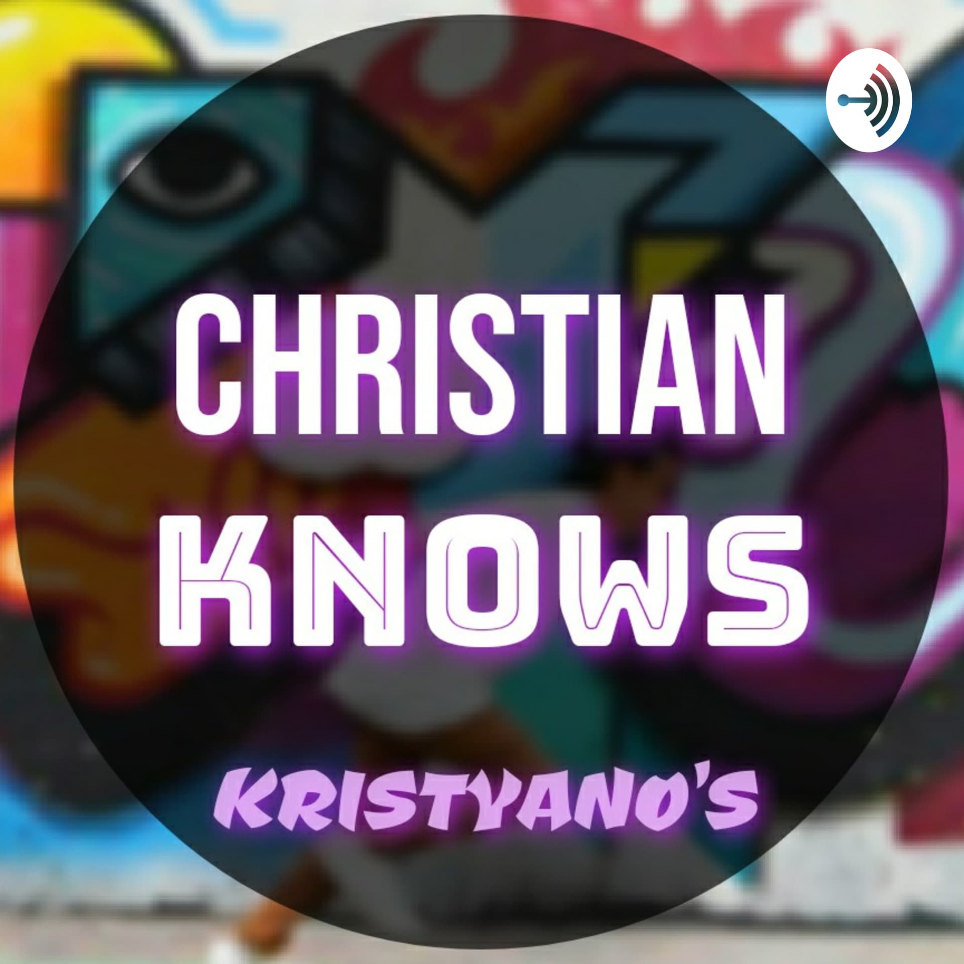 Christian Knows! Kristiyanos! - Podcasts