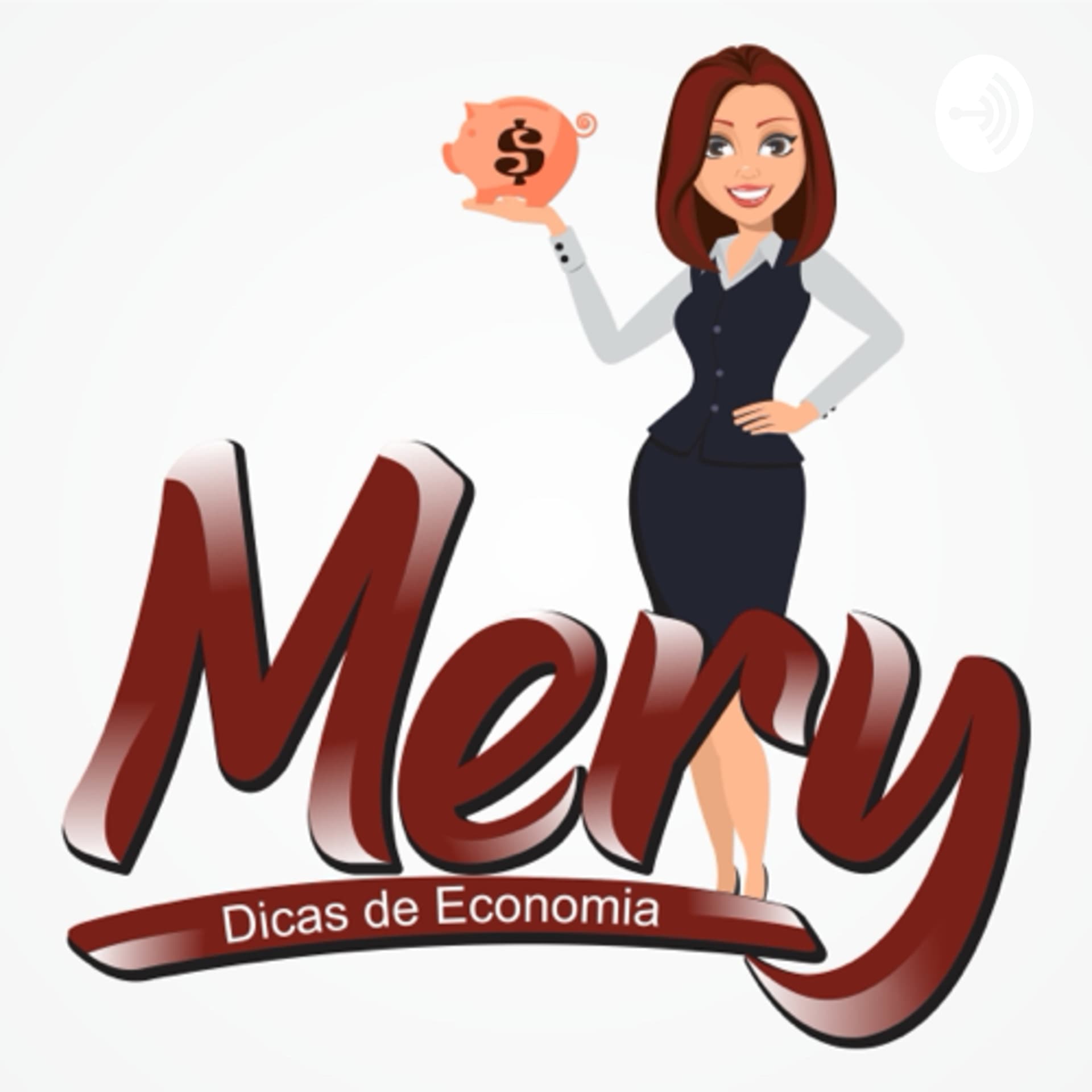 Mery Dicas de Economia - Podcasts