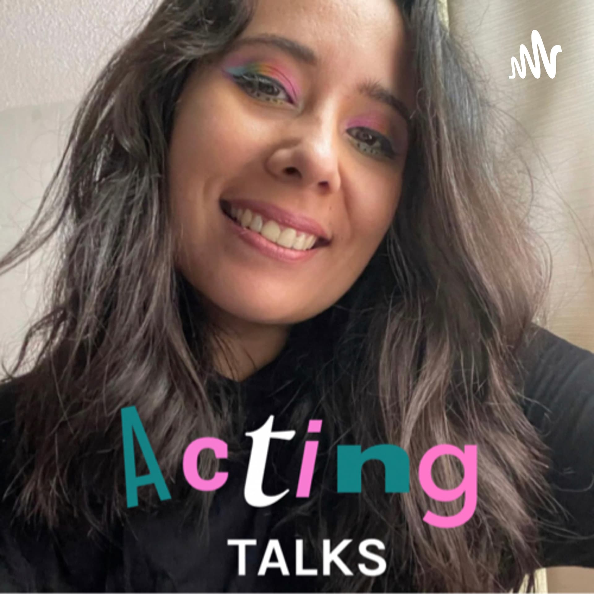 Acting Talks | Hablemos de Actuación - Podcasts