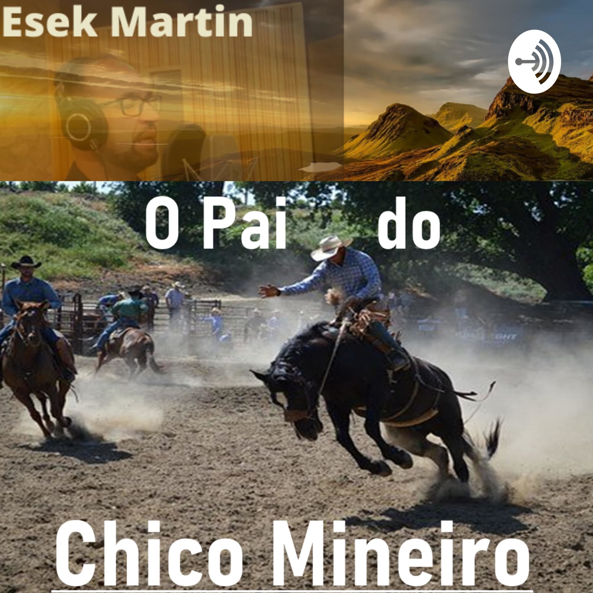 Pod Cast Musical "O Pai do Chico Mineiro" - Podcasts