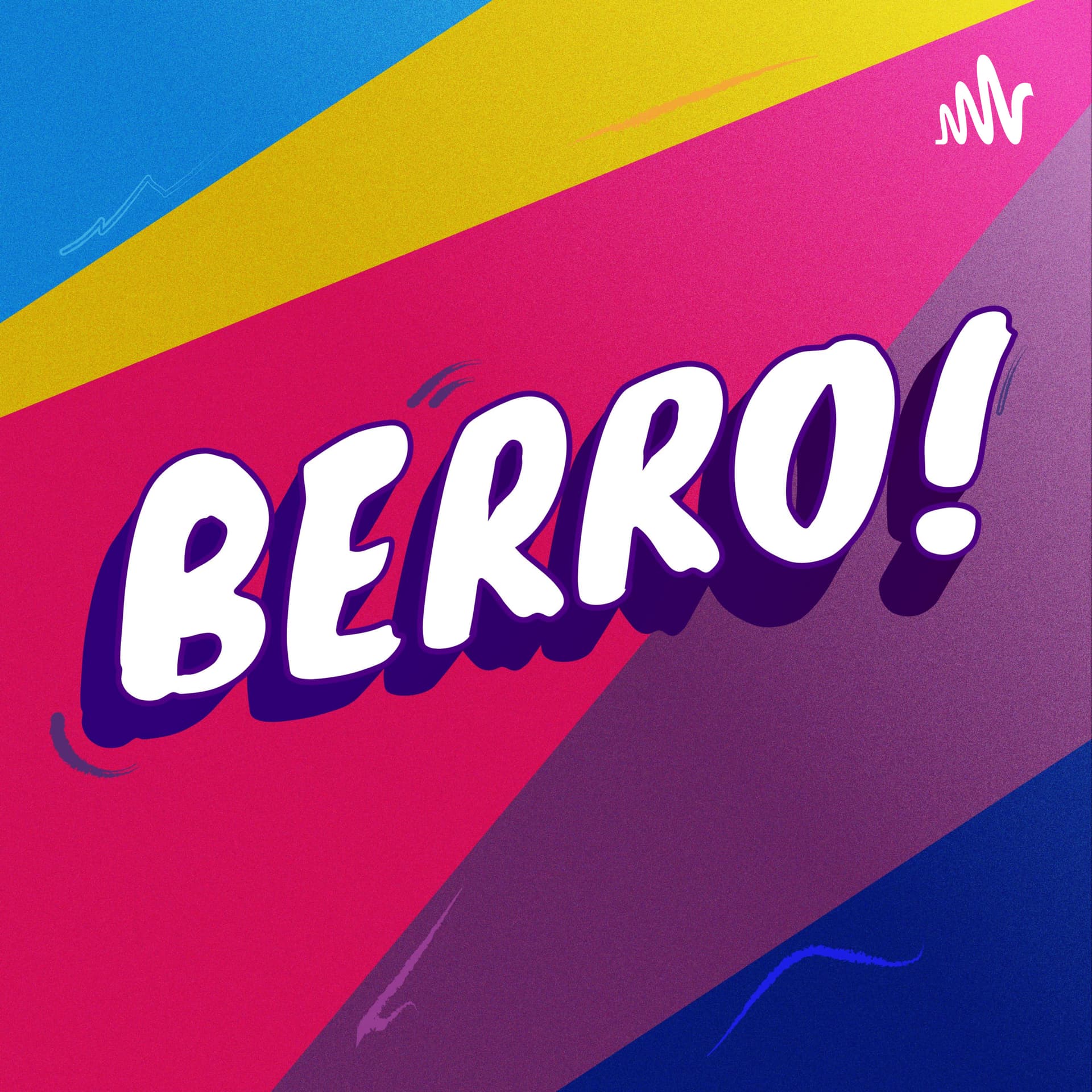 Berro! - Podcasts