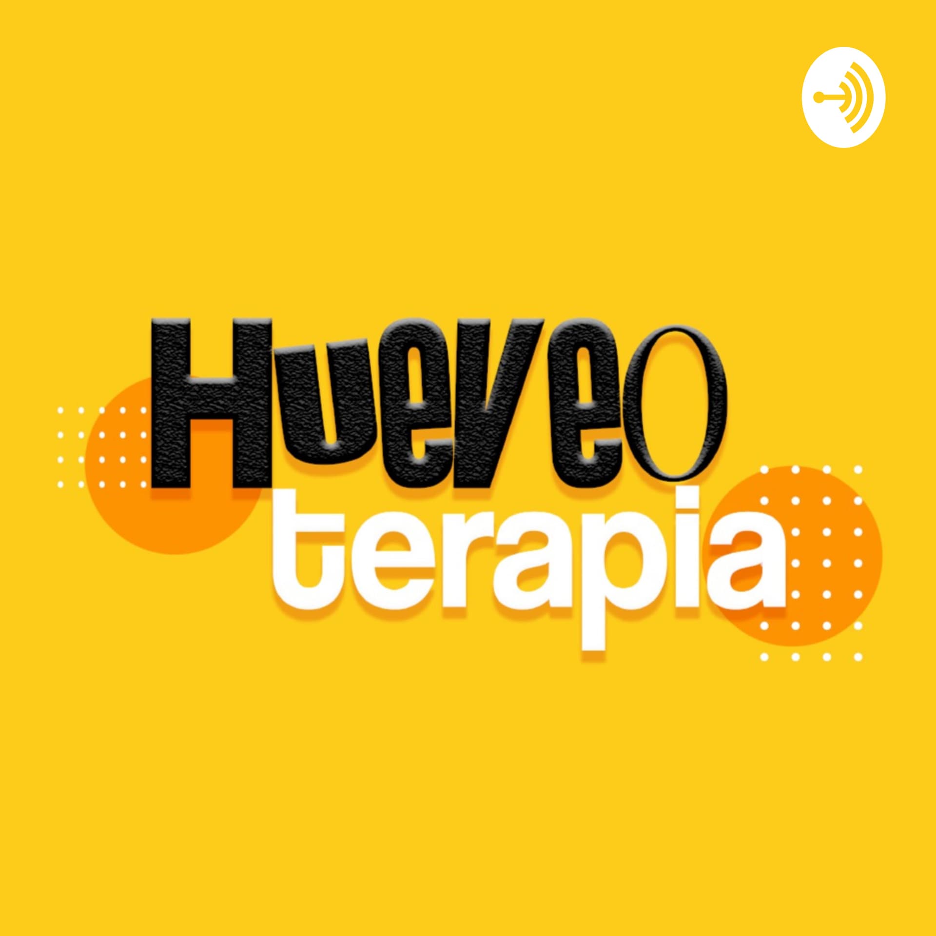Hueveoterapia - Podcasts