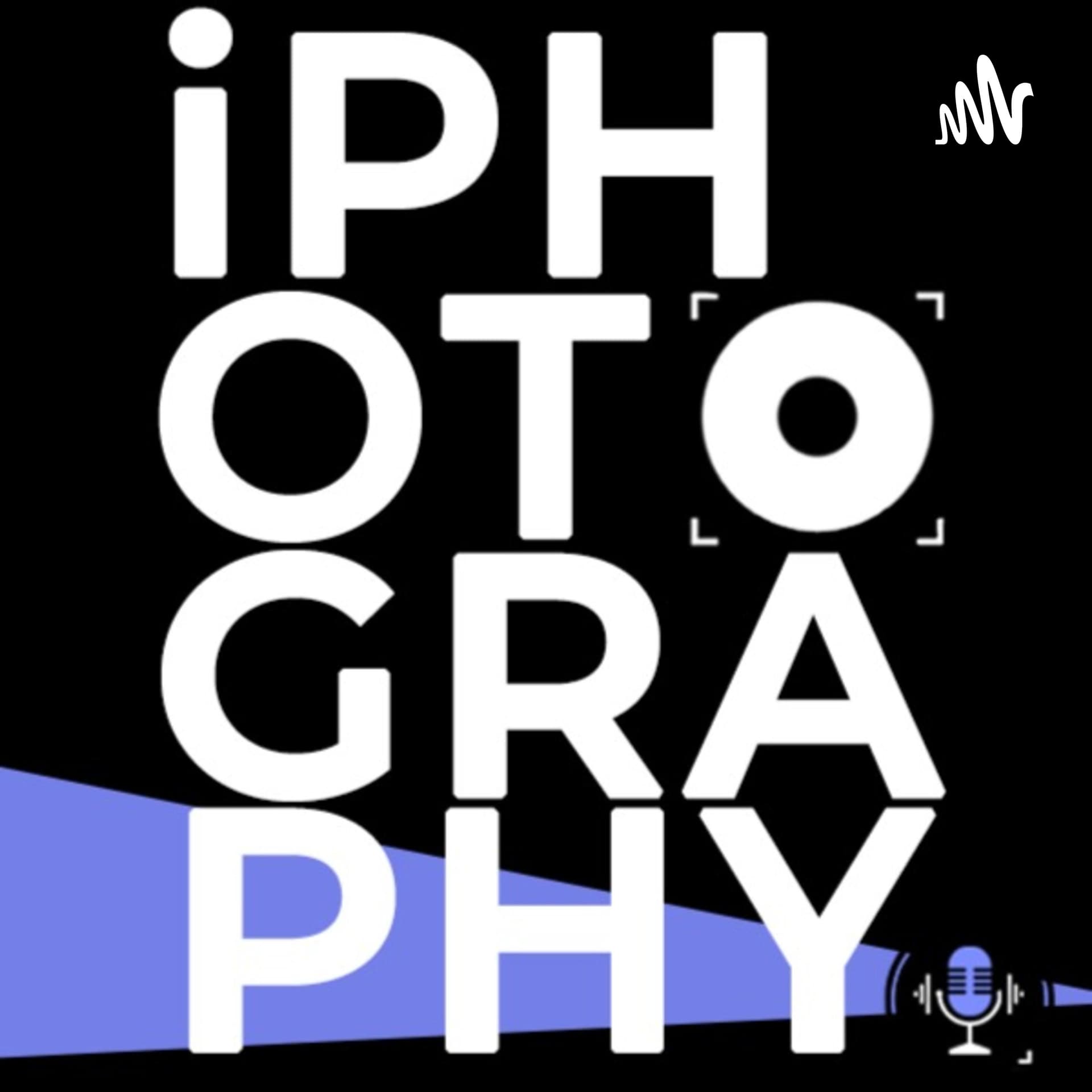 The iPhotography Podcast - Podcasts