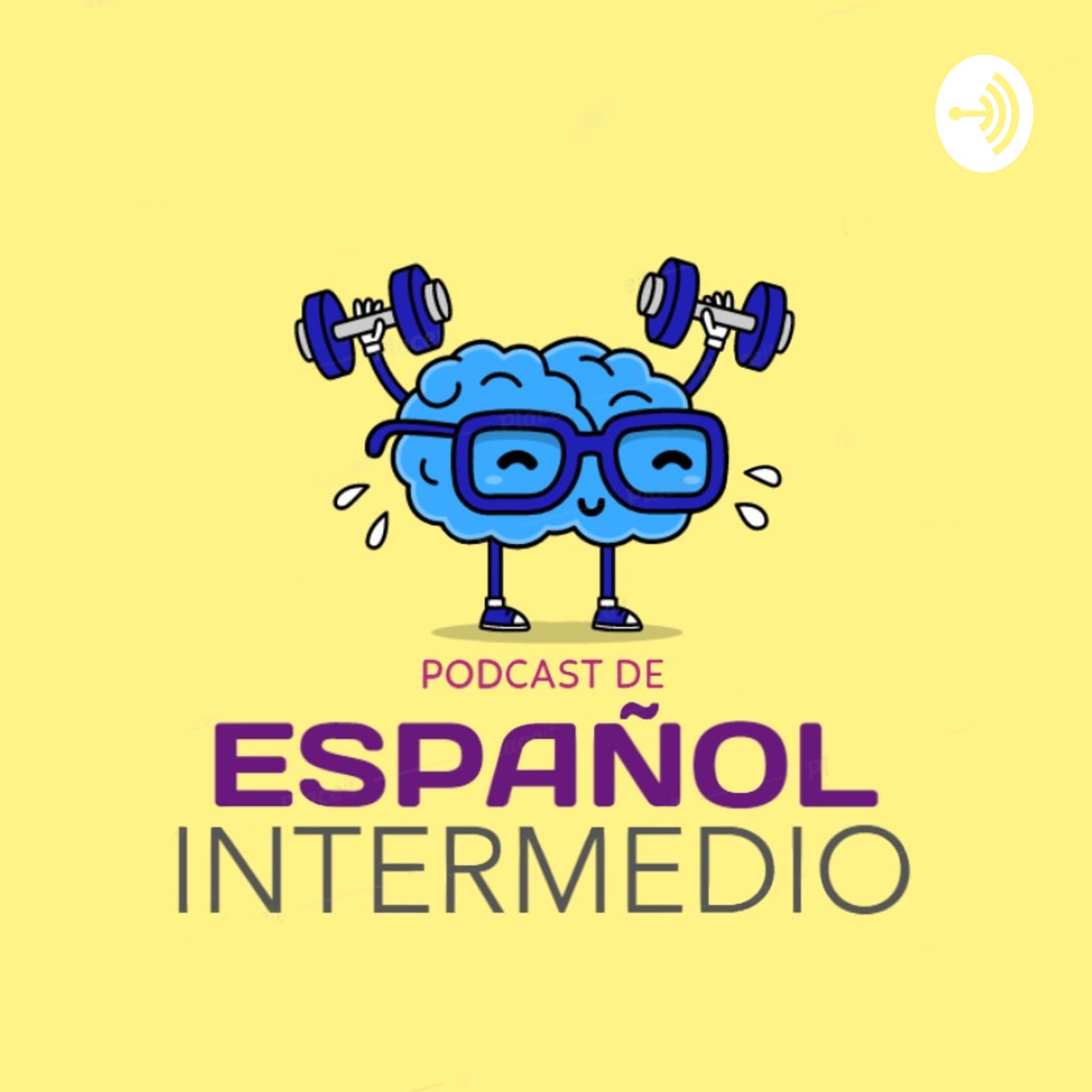 Español Intermedio / Intermediate Spanish - Podcasts