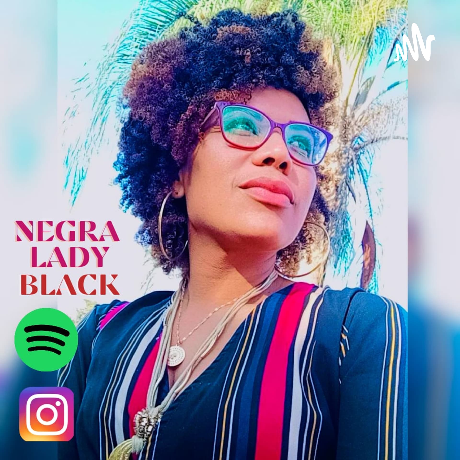 Negra Lady Black - Podcasts