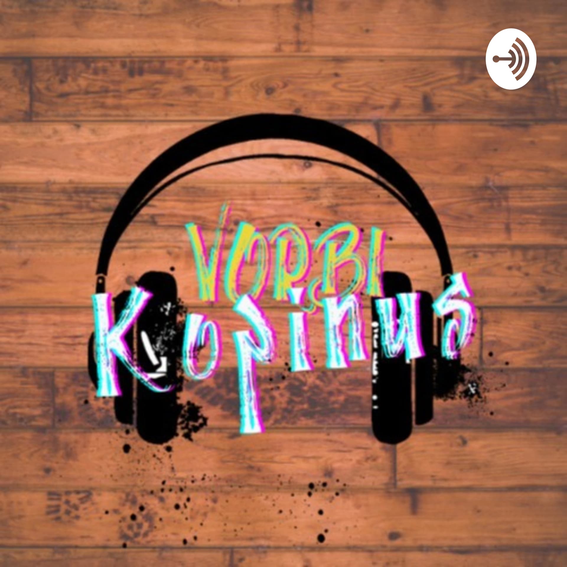 Vorbi Kopinus - Podcasts