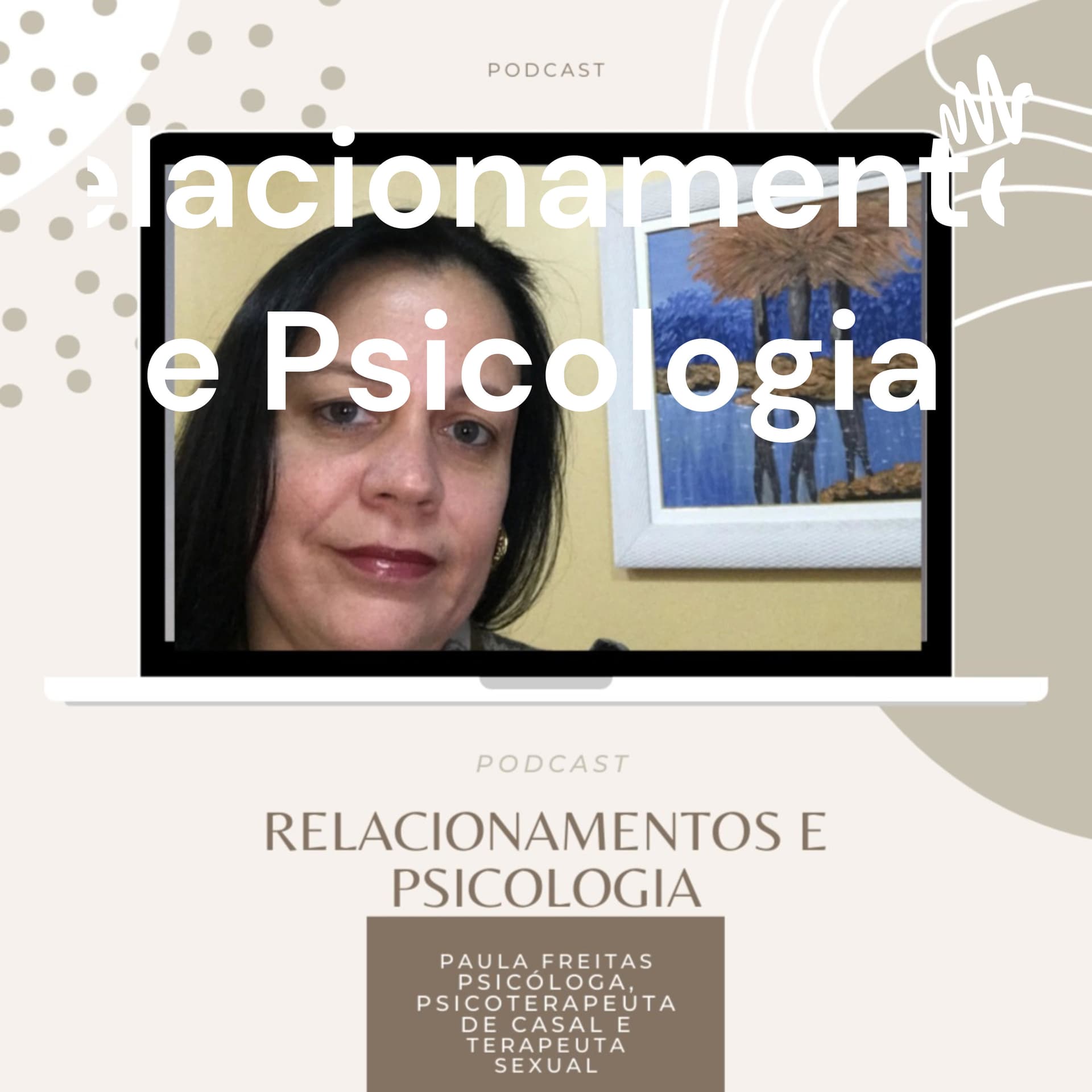 Relacionamentos e Psicologia - Podcasts