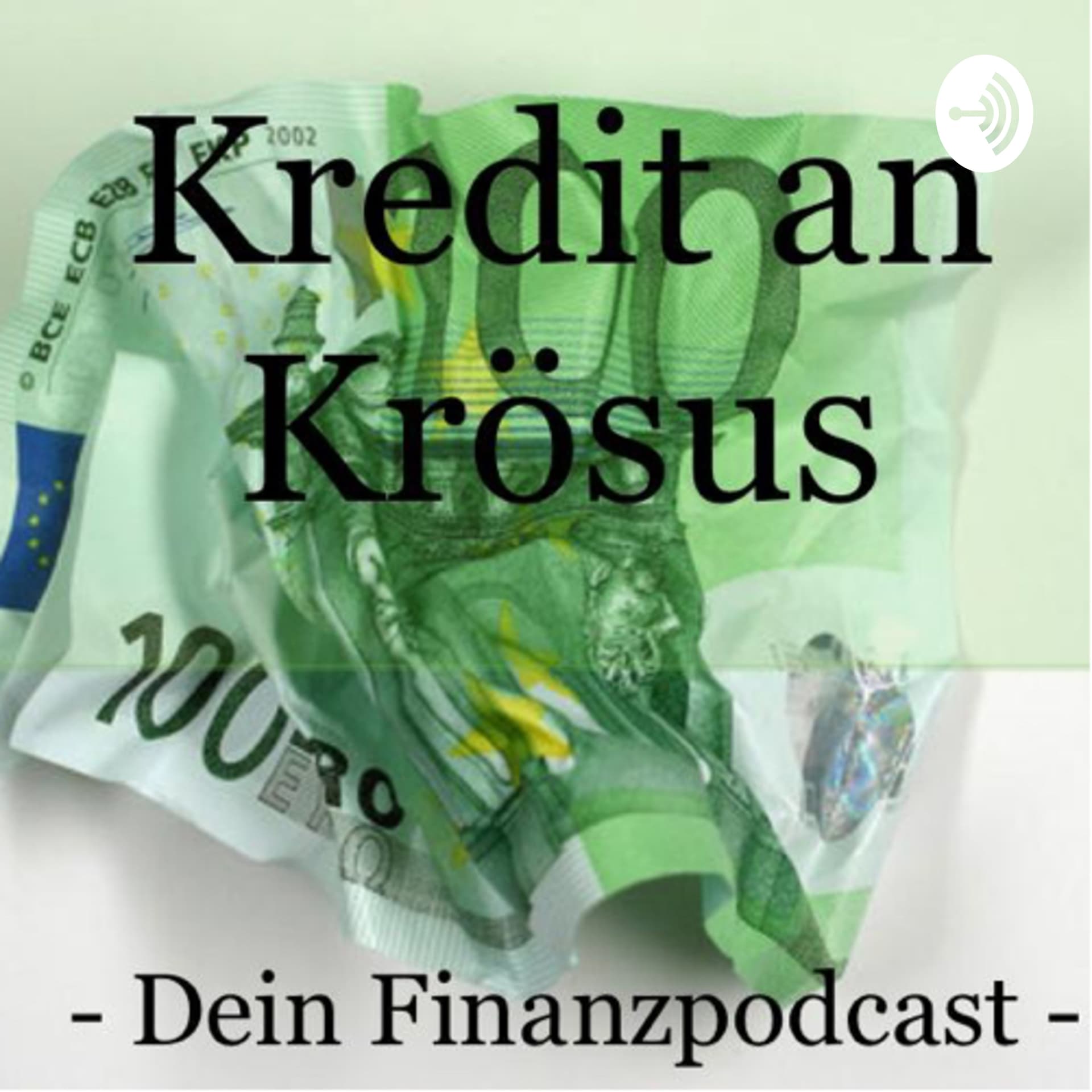 Kredit an Krösus - dein Finanzpodcast
