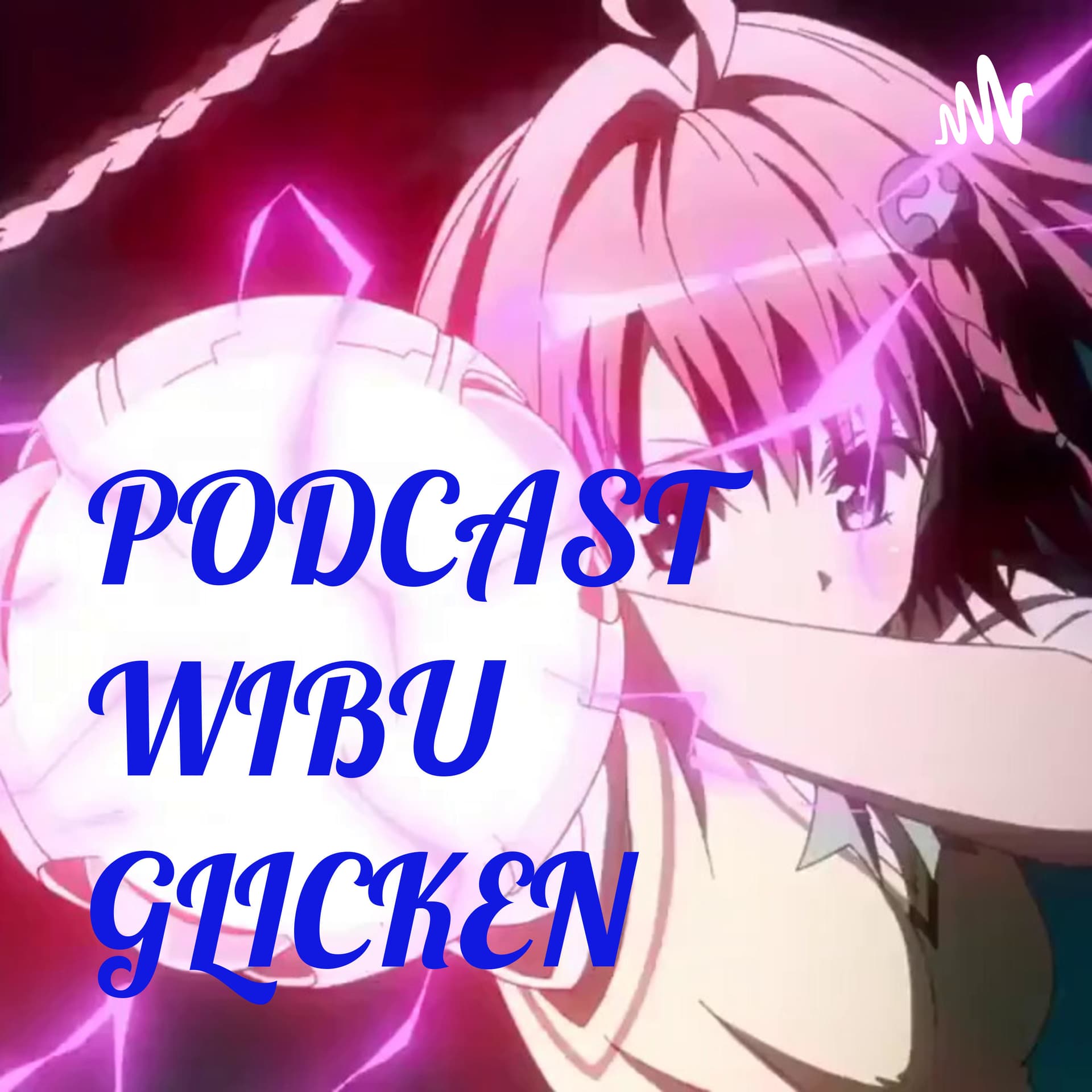 PODCAST WIBU GLICKEN INDONESIA - Podcasts