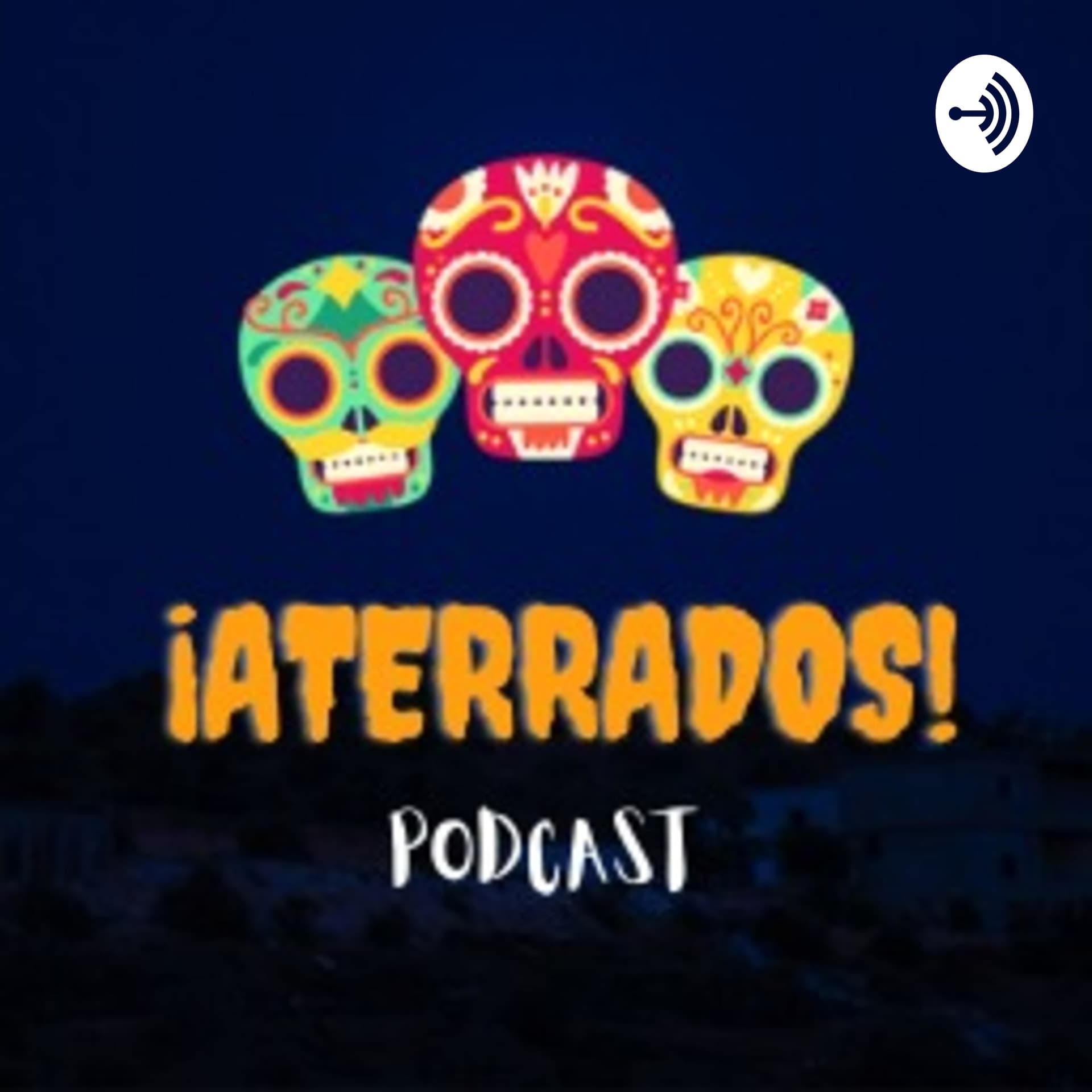 ¡Aterrados! - Podcasts