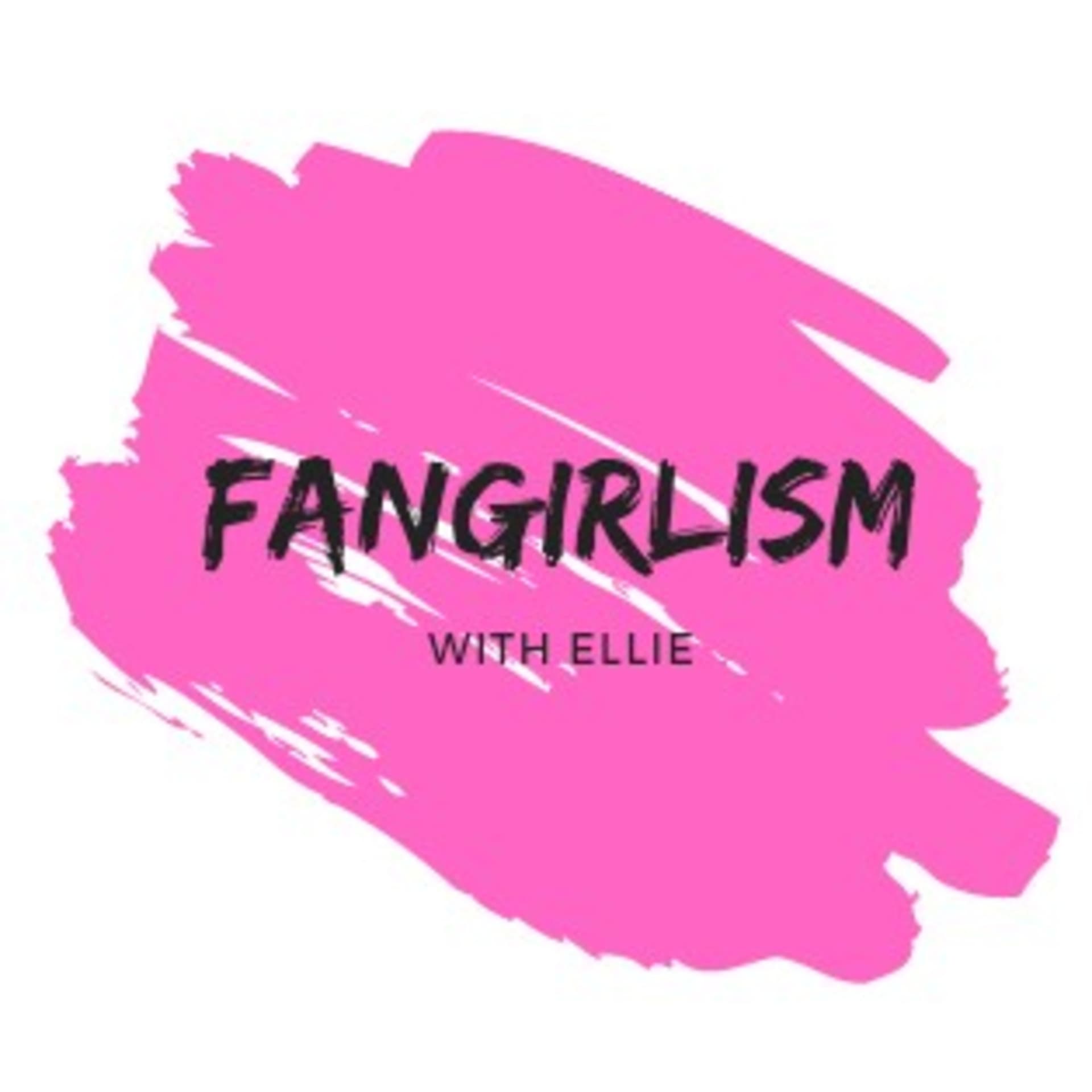 Fangirlism - Podcasts