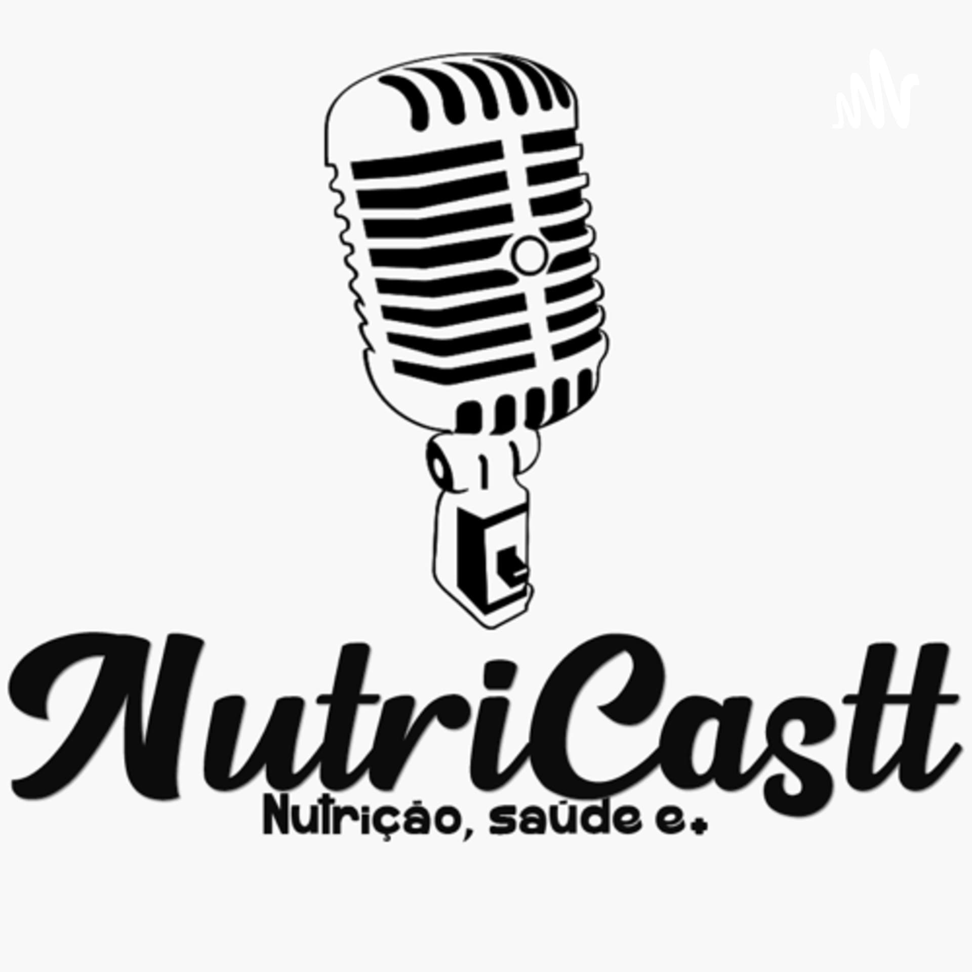 NutriCastt: nutrição, saúde e+ - Podcasts