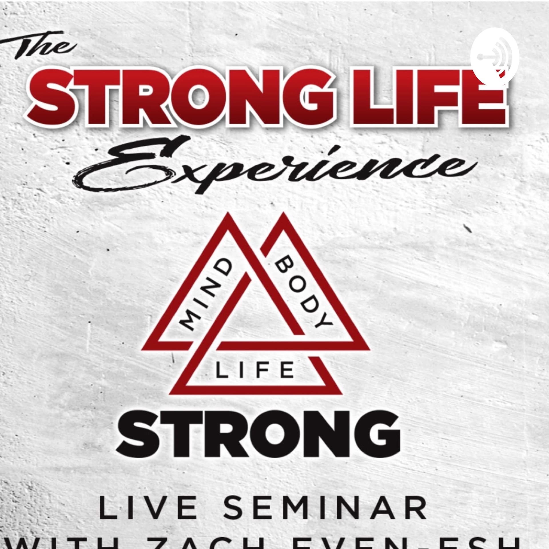STRONG Life Insider with Zach Even-Esh - Podcasts