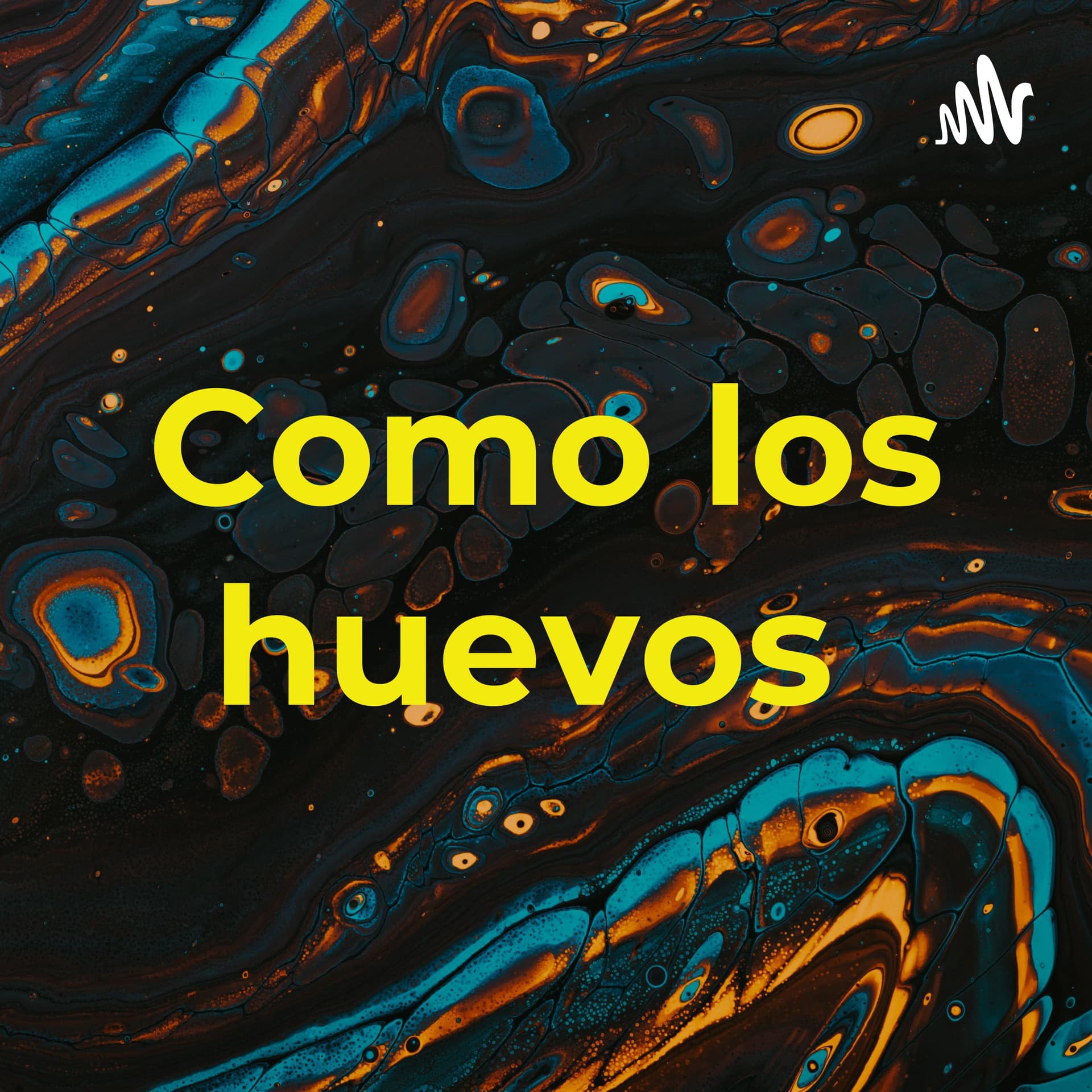 Como los huevos - Podcasts