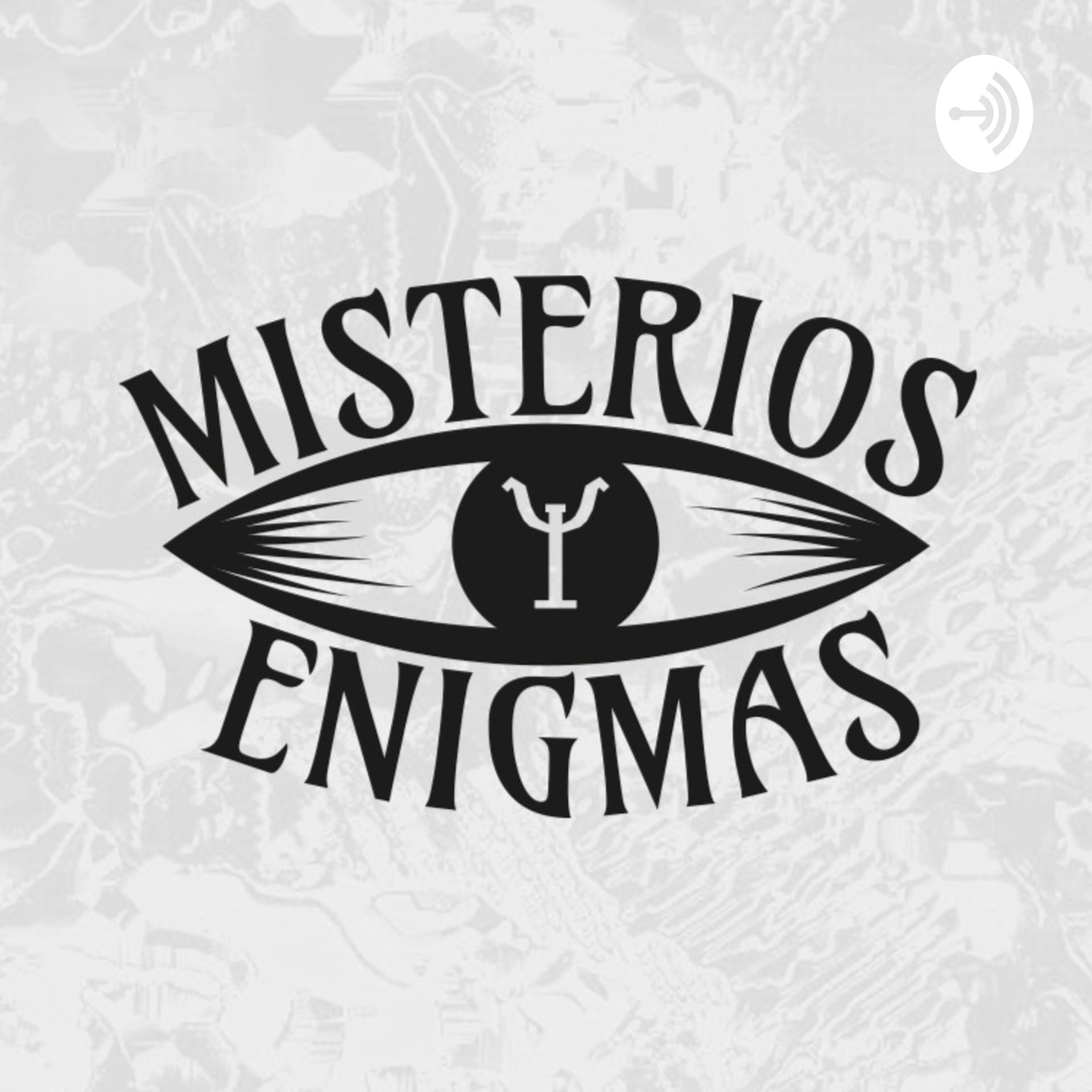Misterios y Enigmas - Podcasts