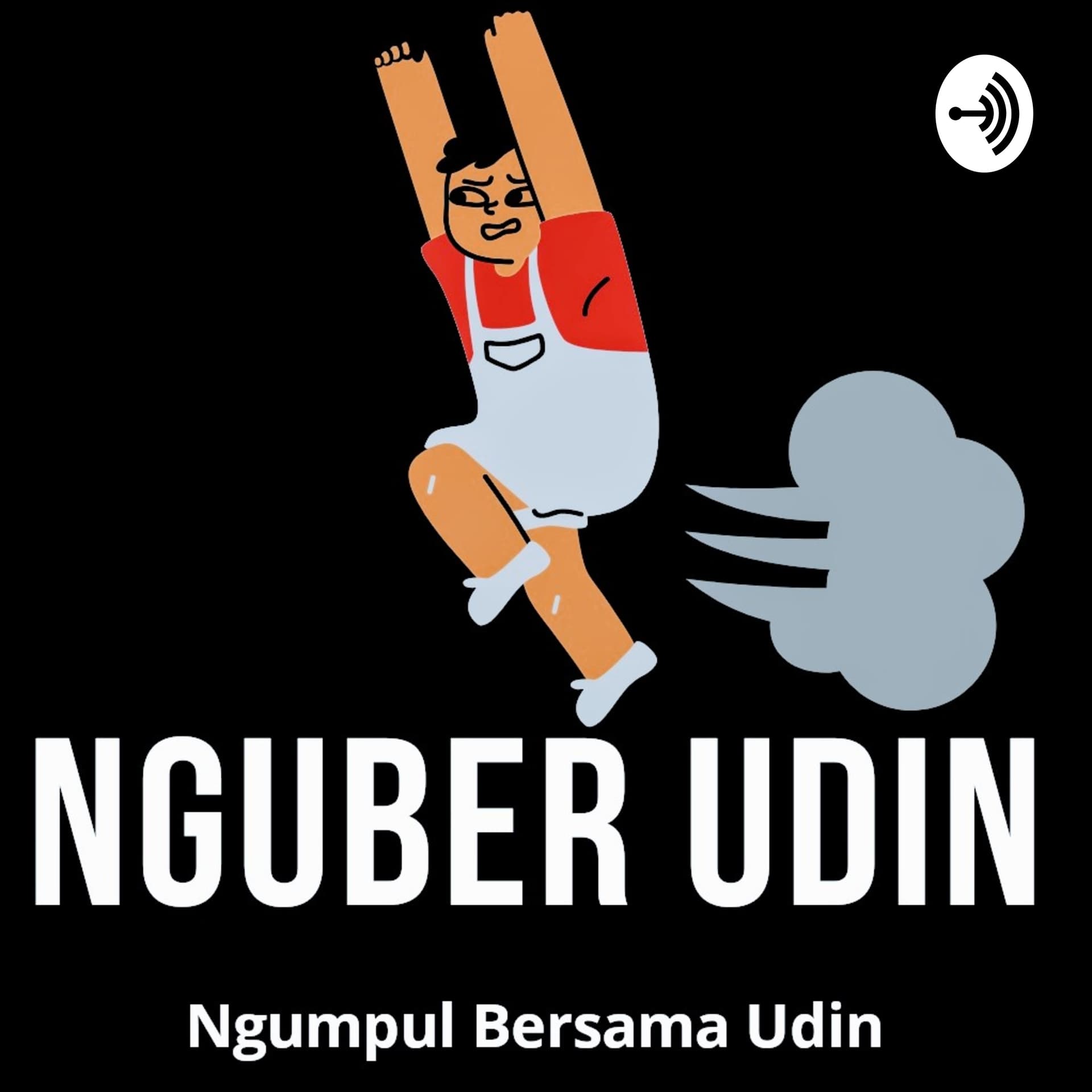 Nguber Udin - Podcasts