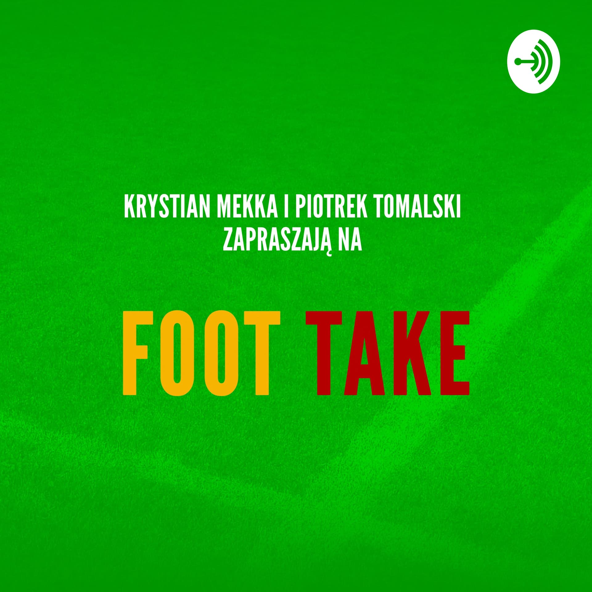 Foot Take - Podcasts
