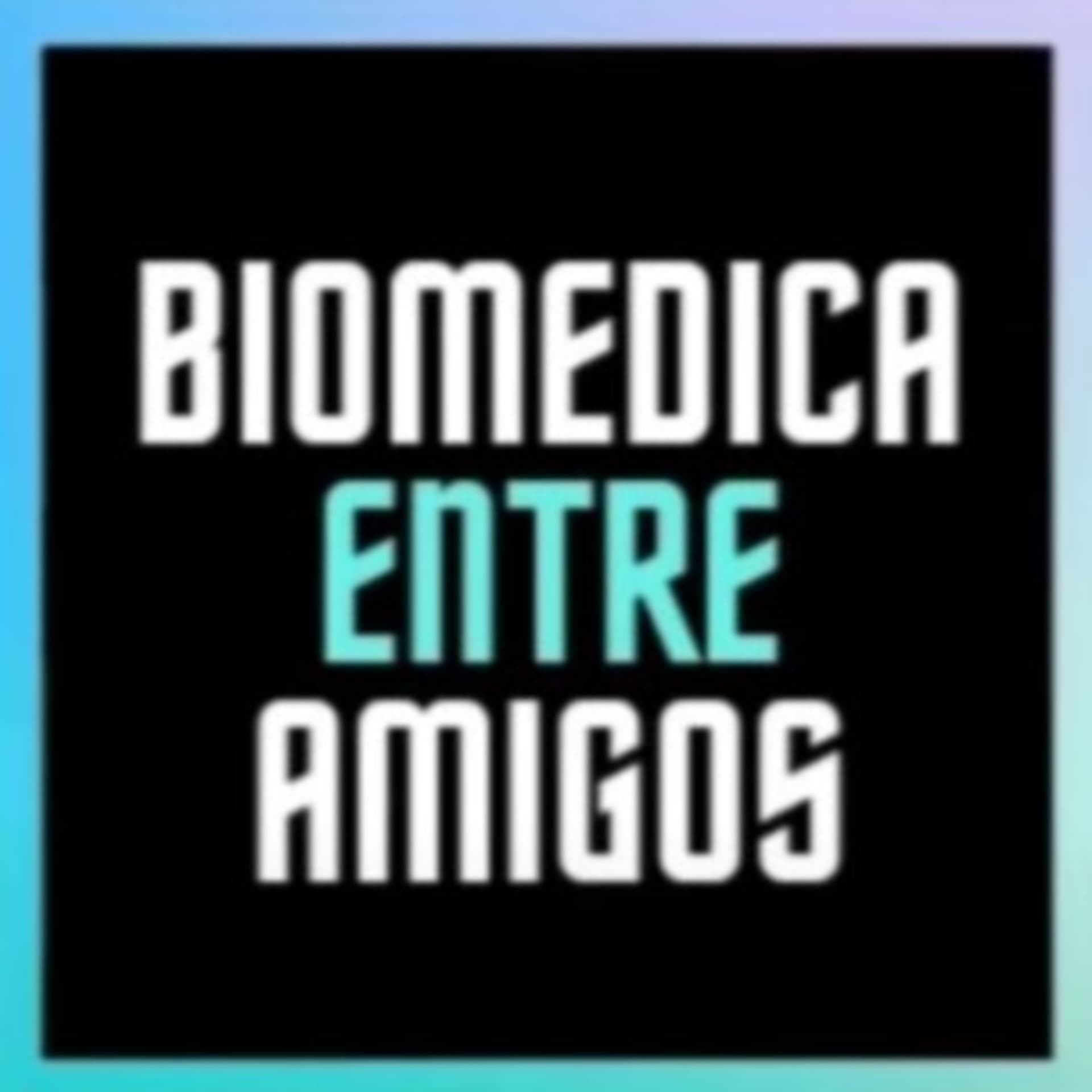 Biomédica entre amigos - Podcasts