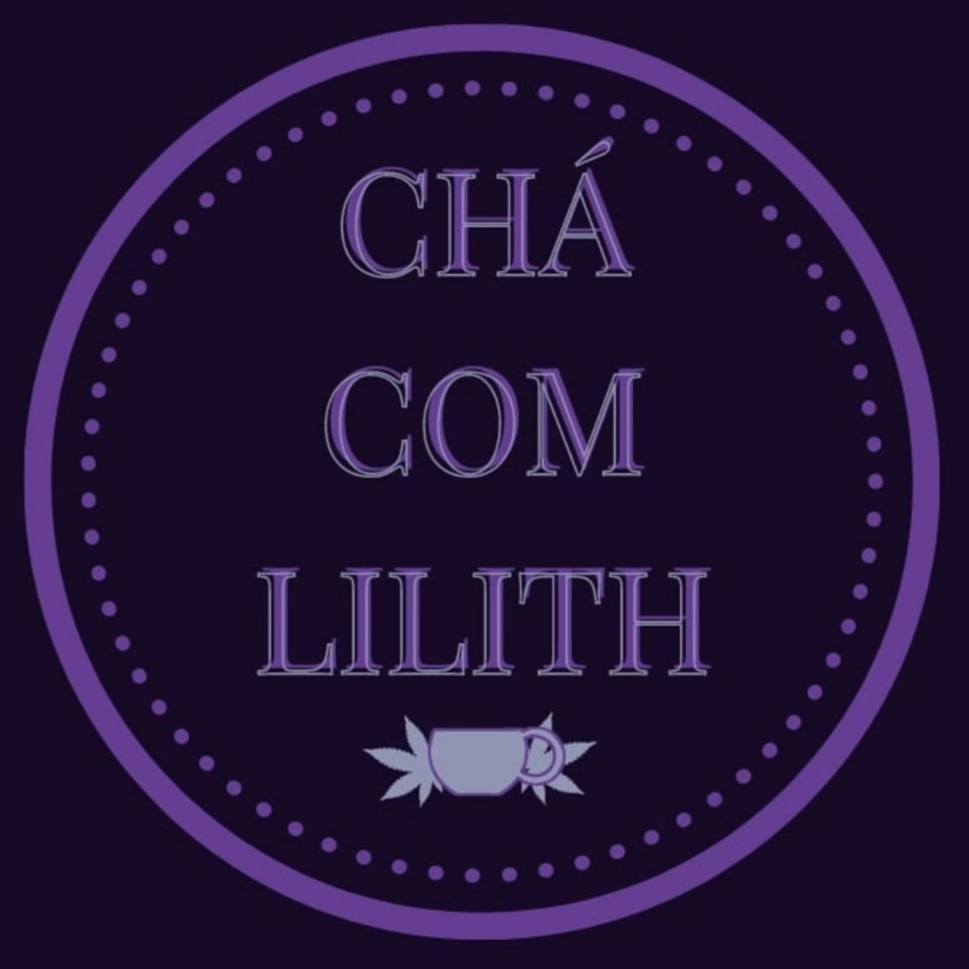 Chá com Lilith - Podcasts