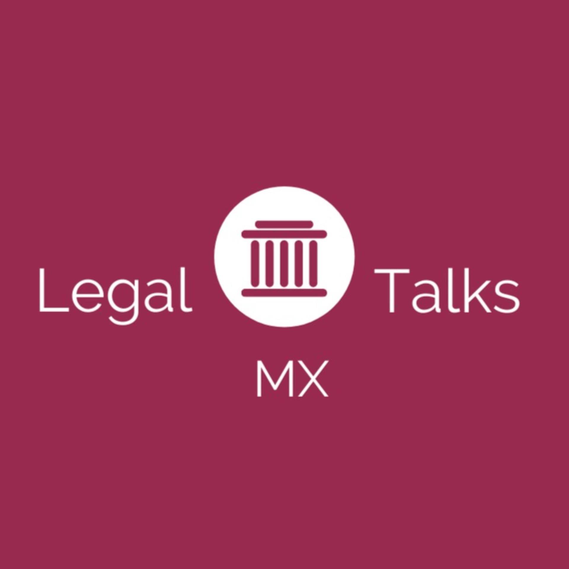 LegalTalks MX - Podcasts
