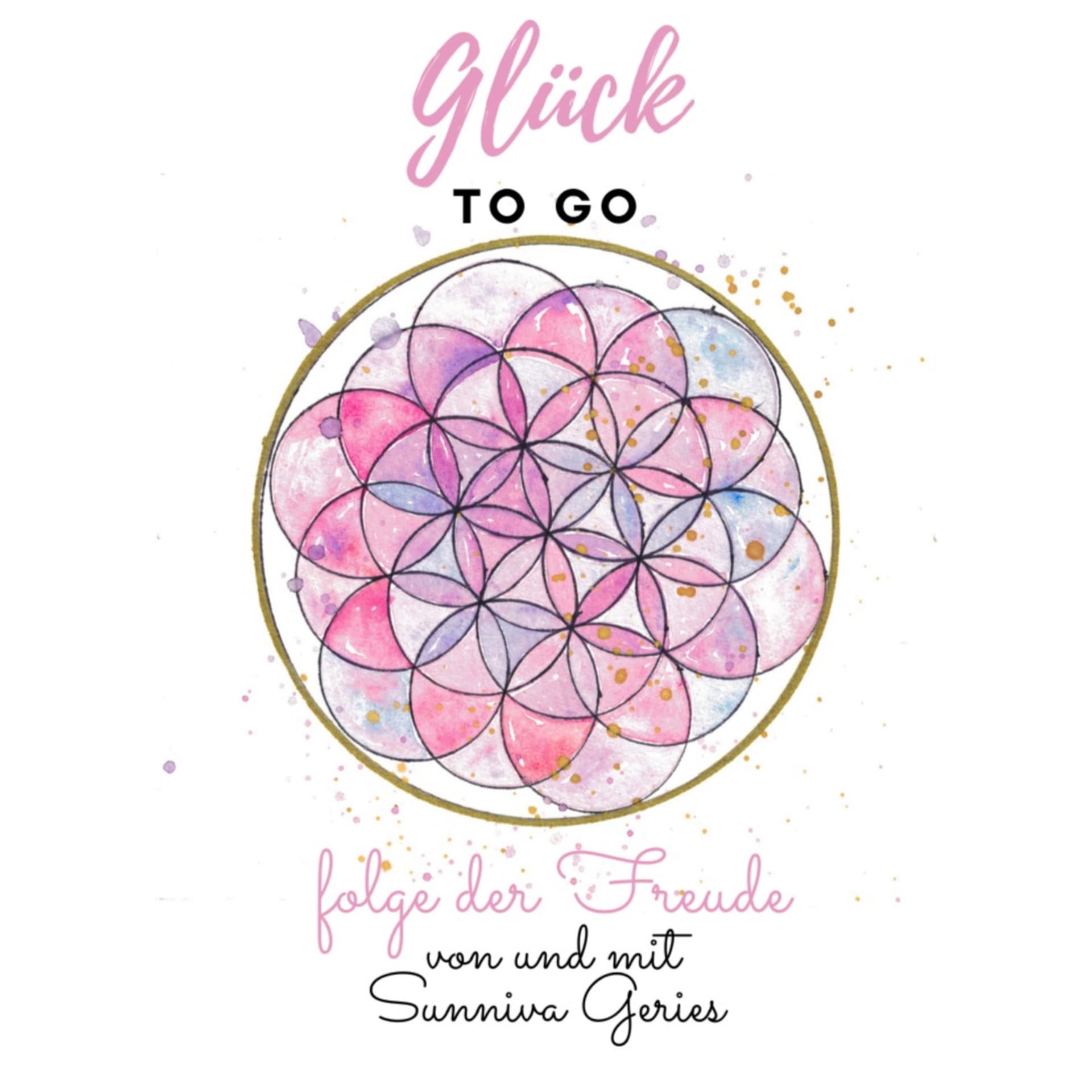 Glück 🍀 to Go - Hör Dich glücklicher - Podcasts