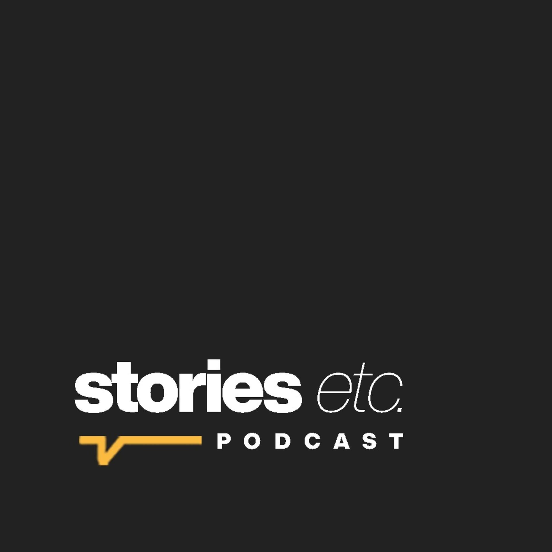 Stories Etc. - Podcasts