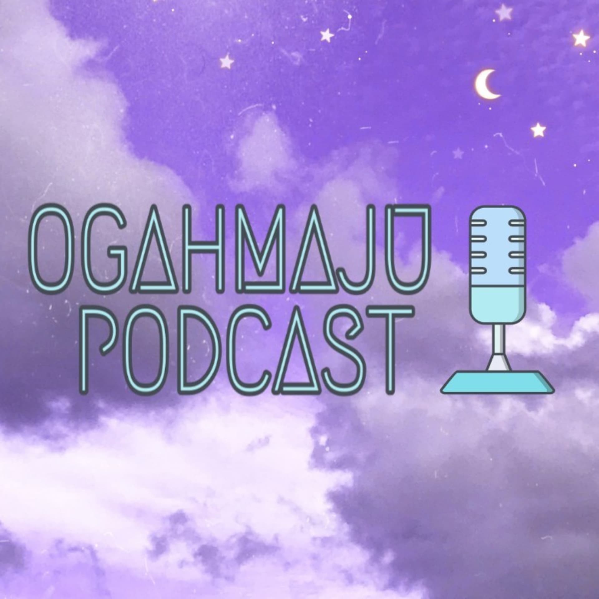 OGAHMAJU - Podcasts