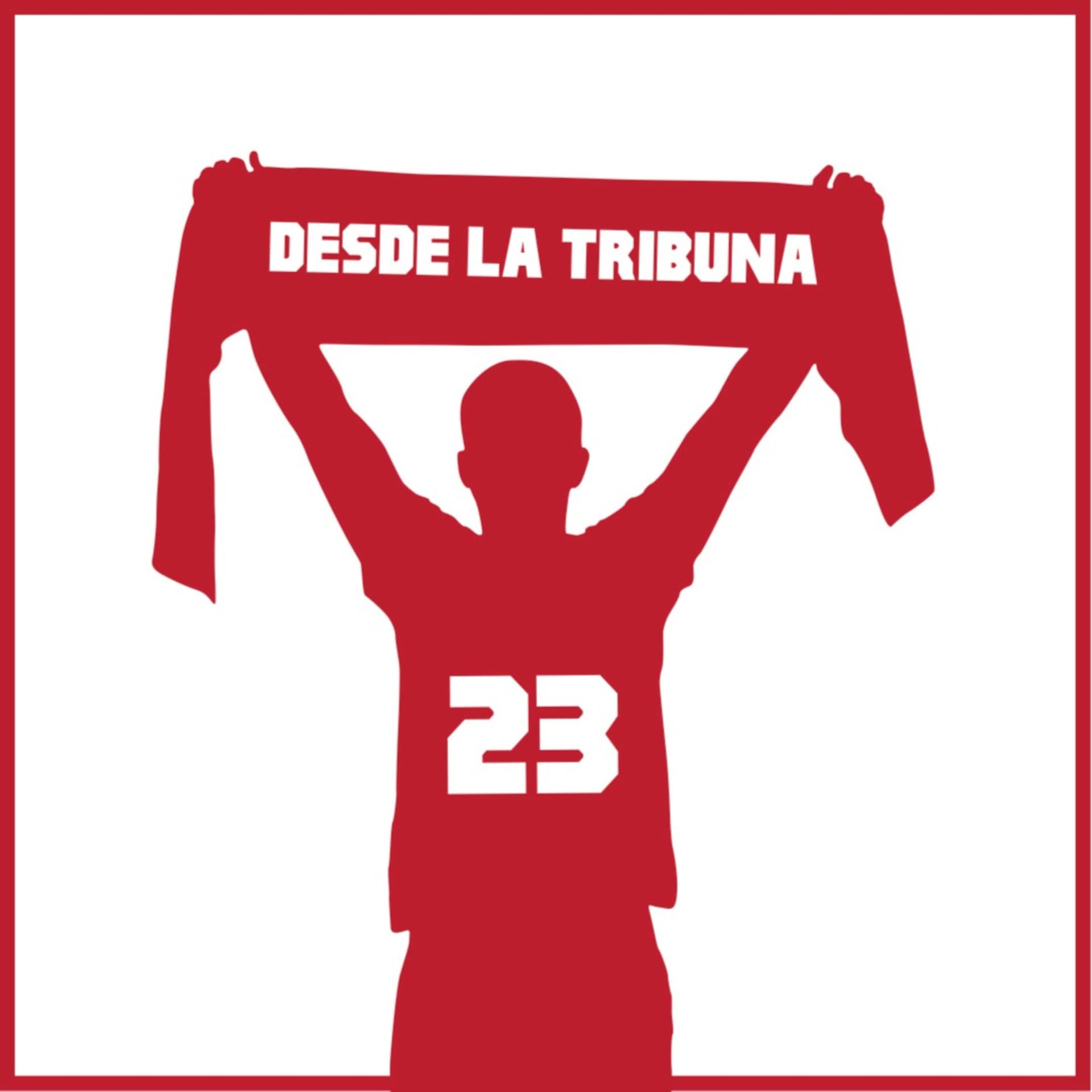 Desde la tribuna 23 - Podcasts