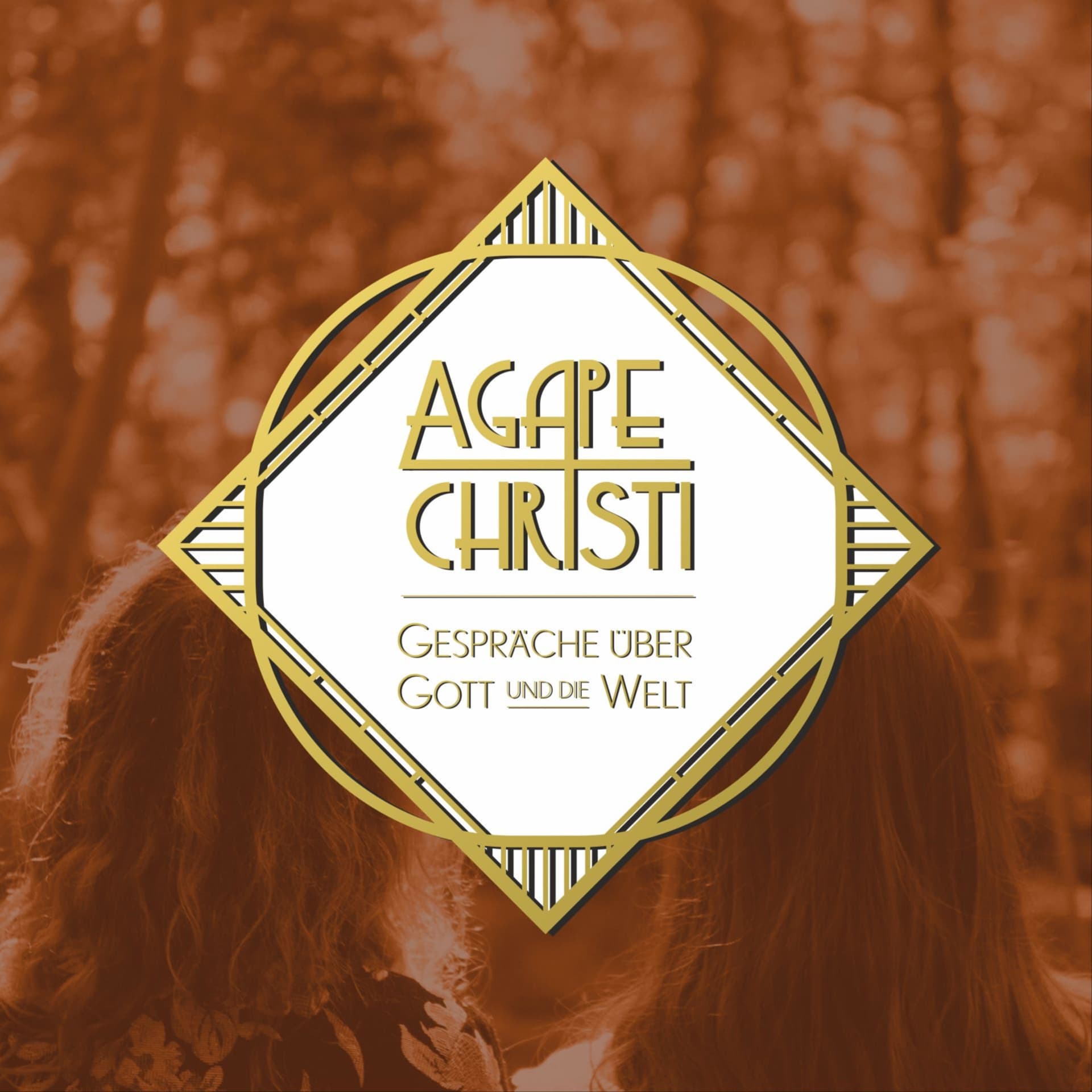 Agape Christi - Gespräche über Gott und die Welt - Podcasts