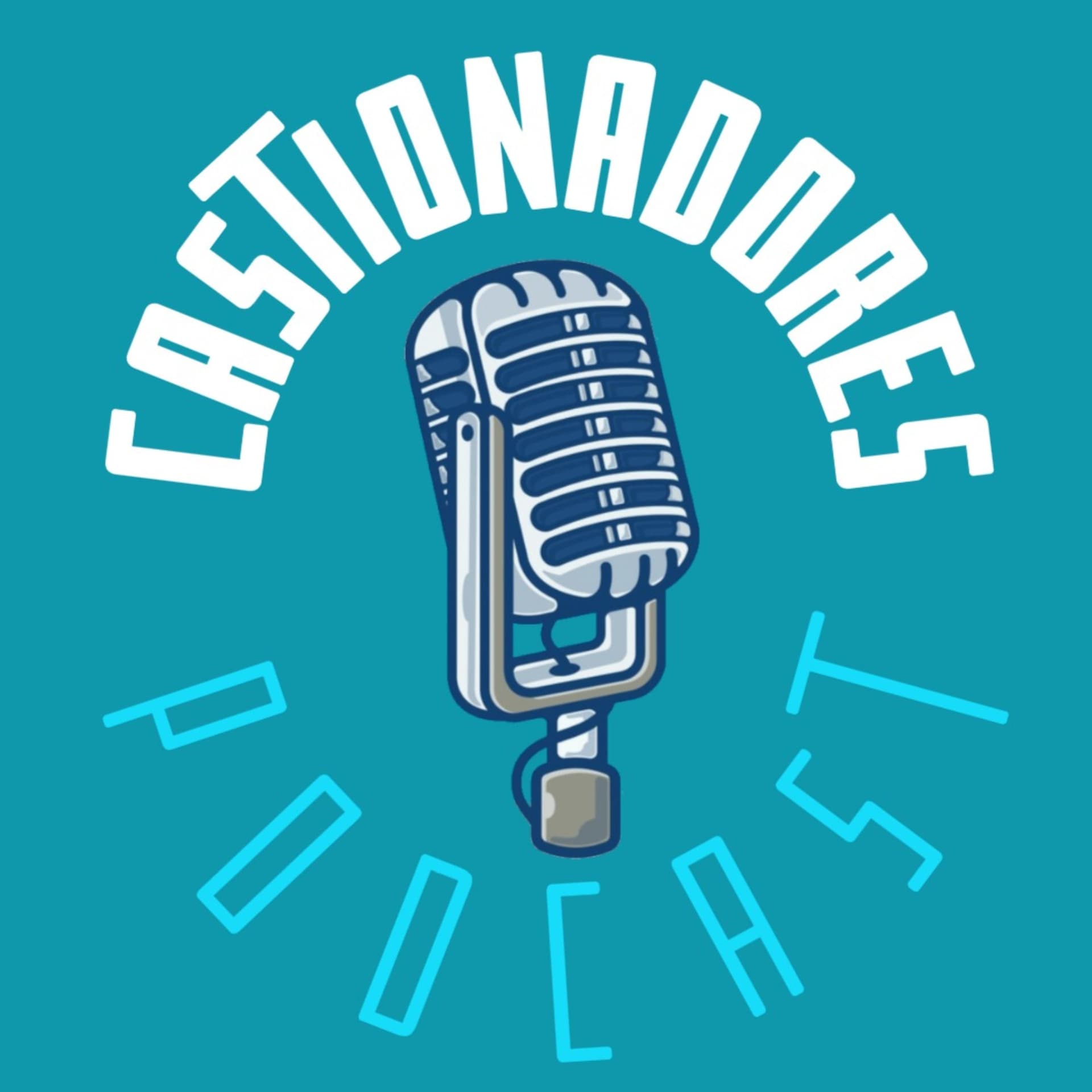 Castionadores - Podcasts