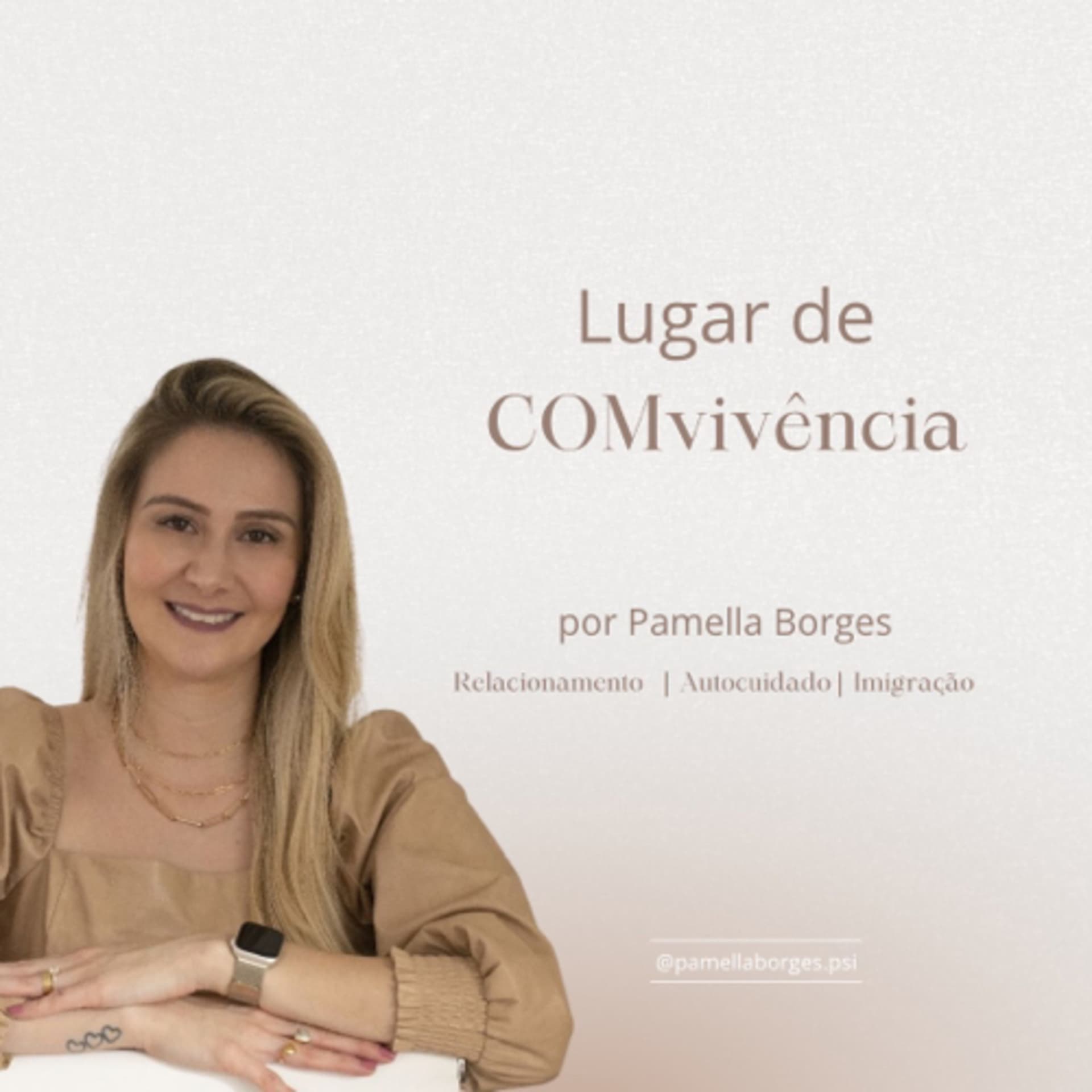 Lugar de COMvivência, por Pamella Borges - Podcasts