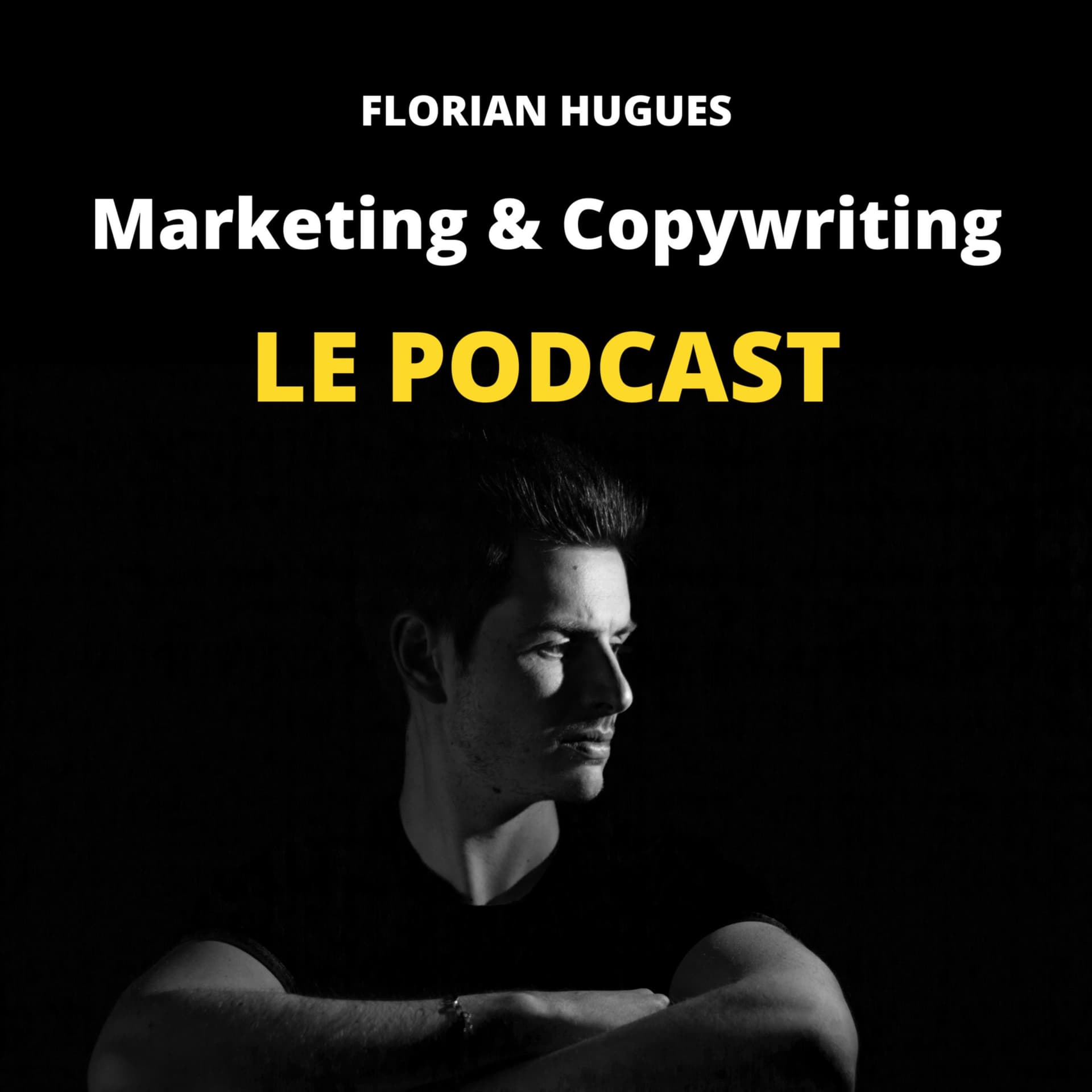 Marketing & Copywriting : Les secrets du marketing de persuasion - Podcasts