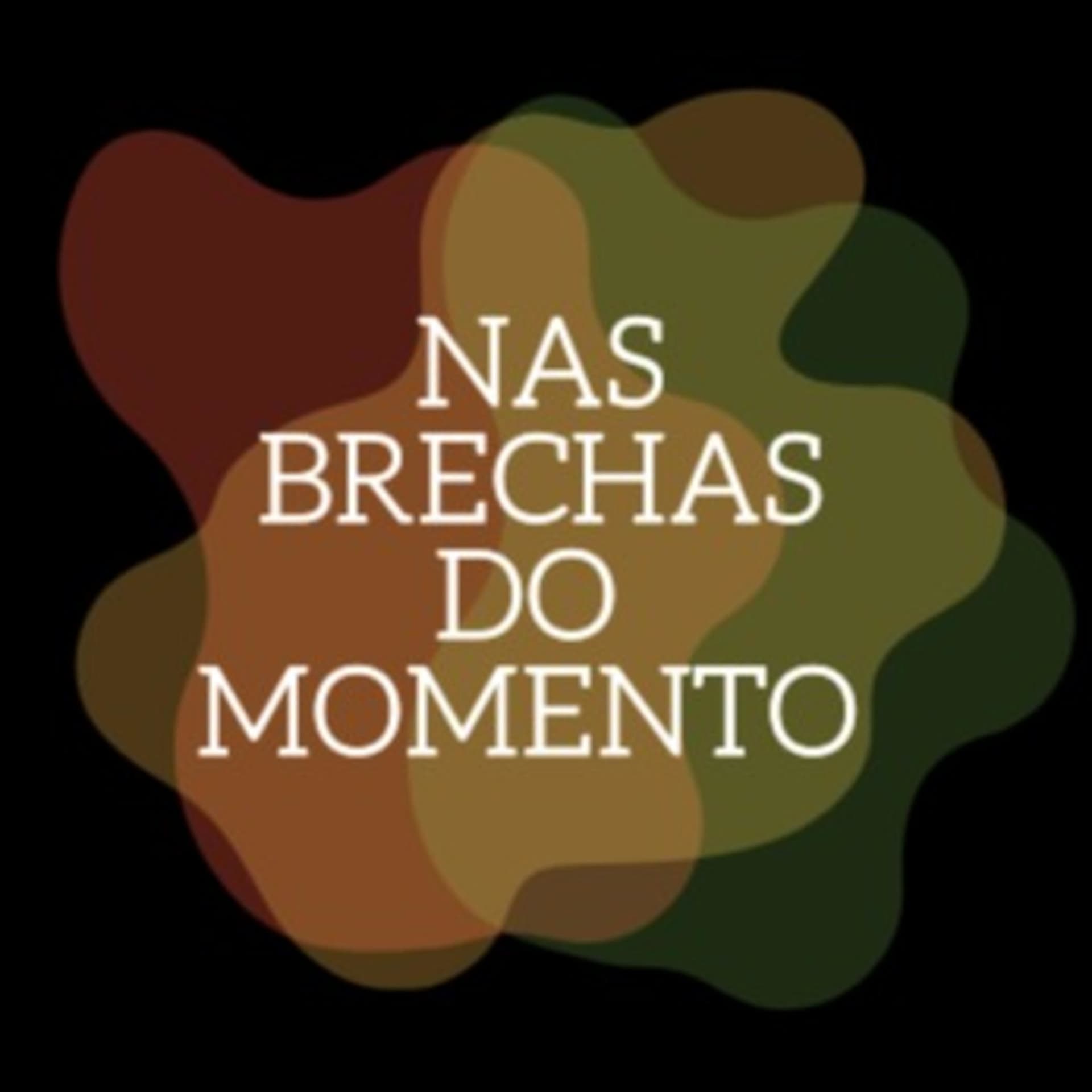 Nas Brechas do Momento